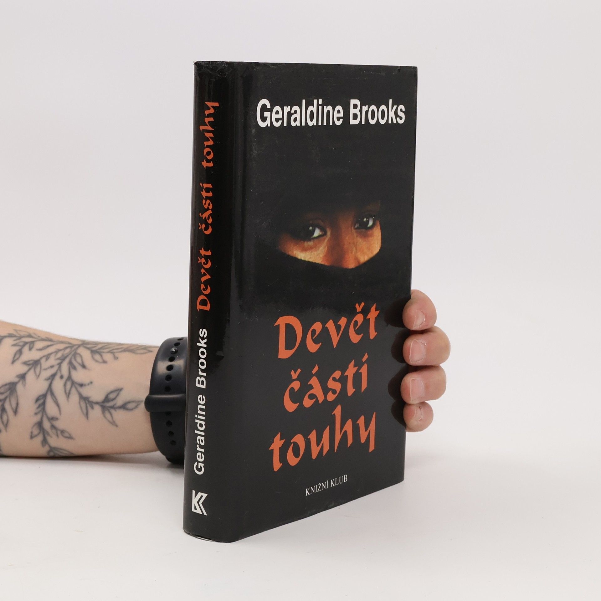 Geraldine Brooks Devět částí touhy. Skrytý svět muslimských žen