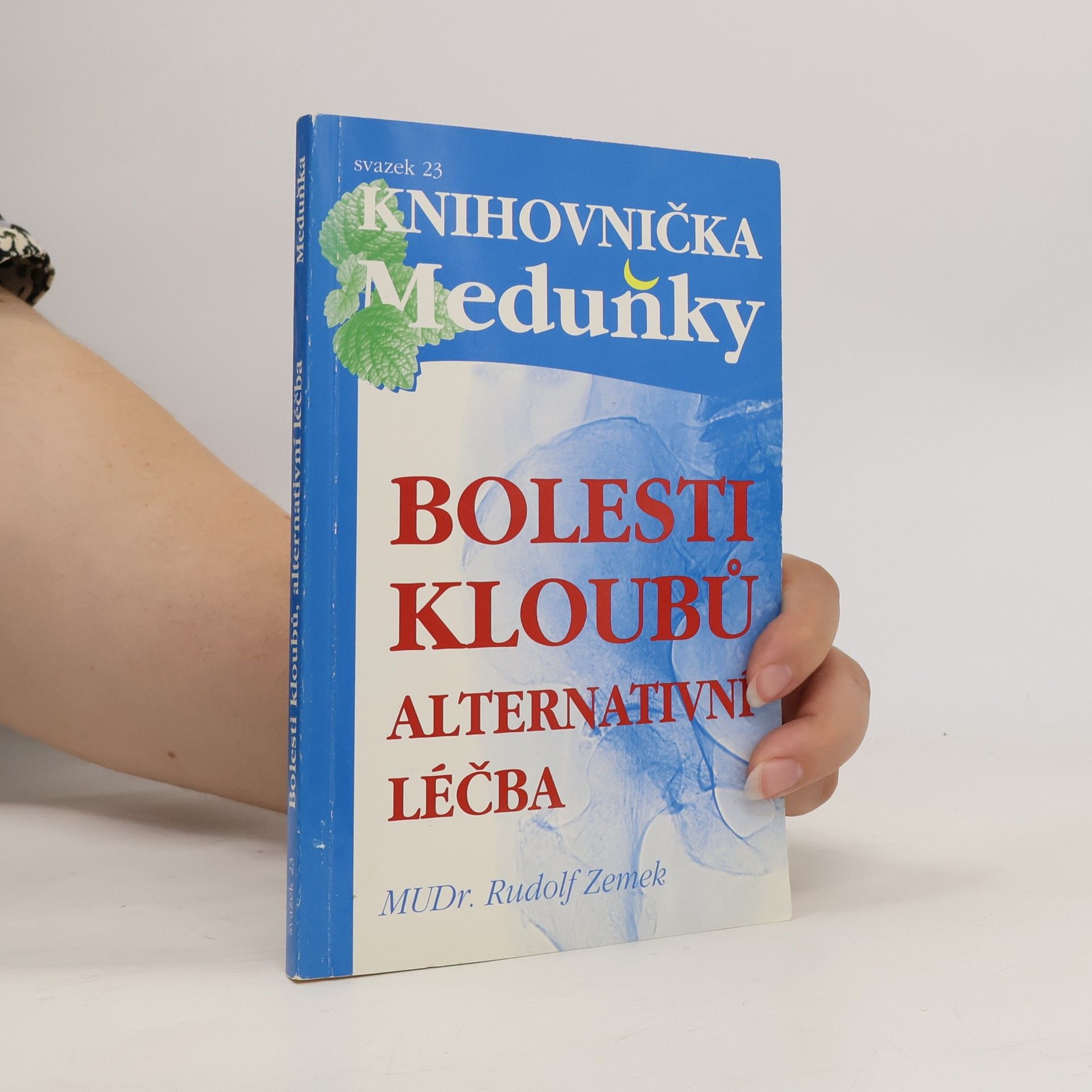 Rudolf Zemek Bolesti kloubů. Alternativní léčba