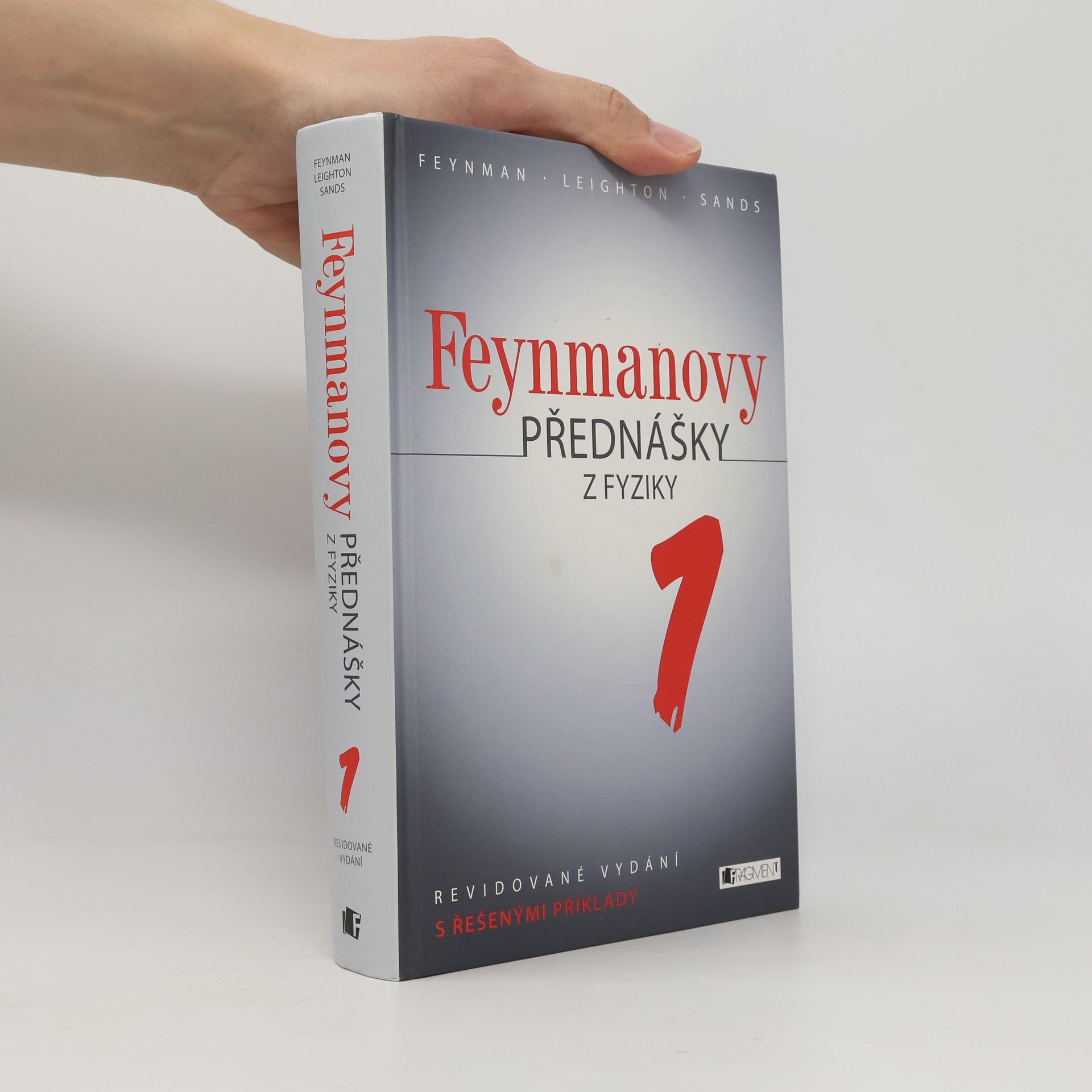 Robert Benjamin Leighton Feynmanovy přednášky z fyziky. Revidované vydání s řešenými příklady. 1