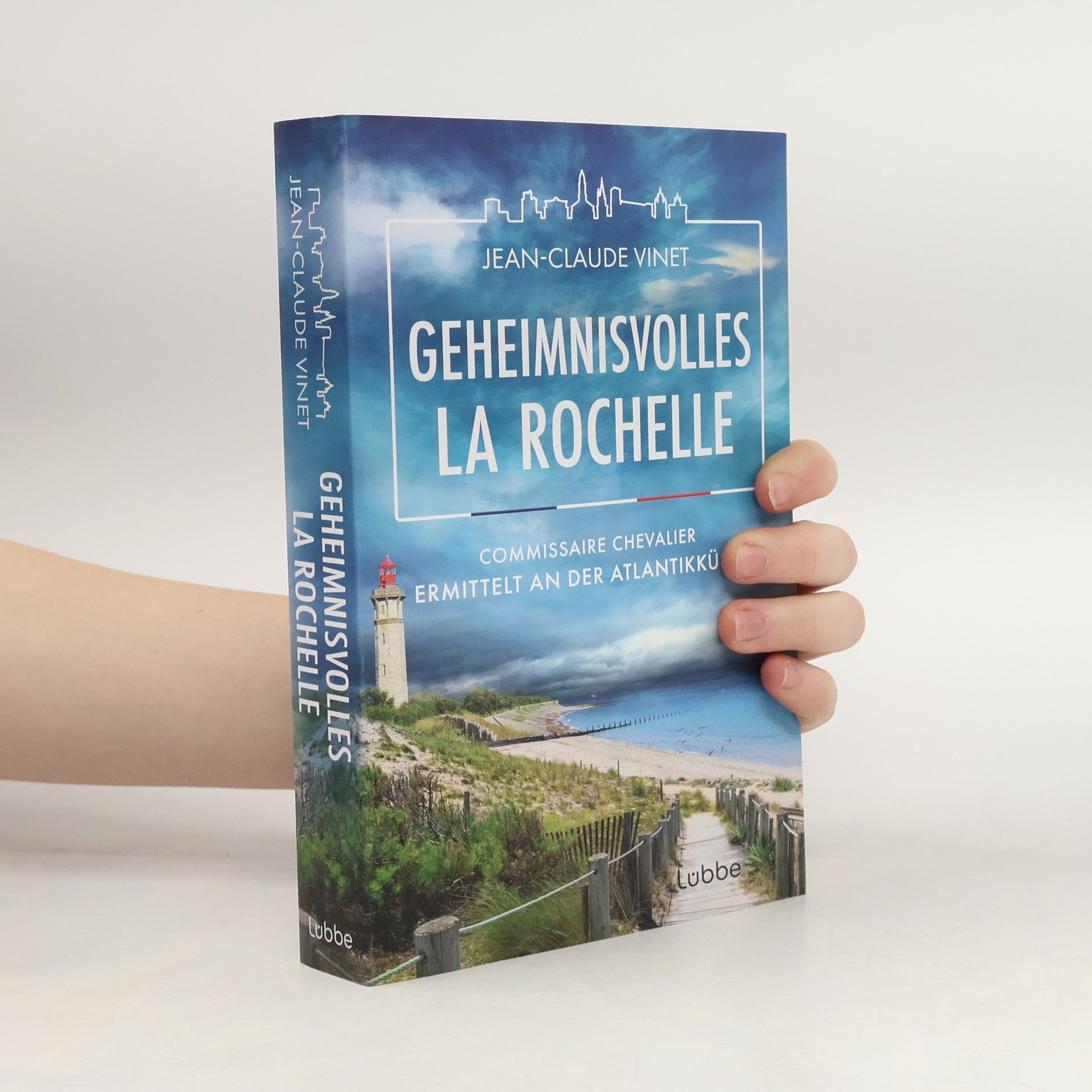 Jean-Claude Vinet Geheimnisvolles La Rochelle