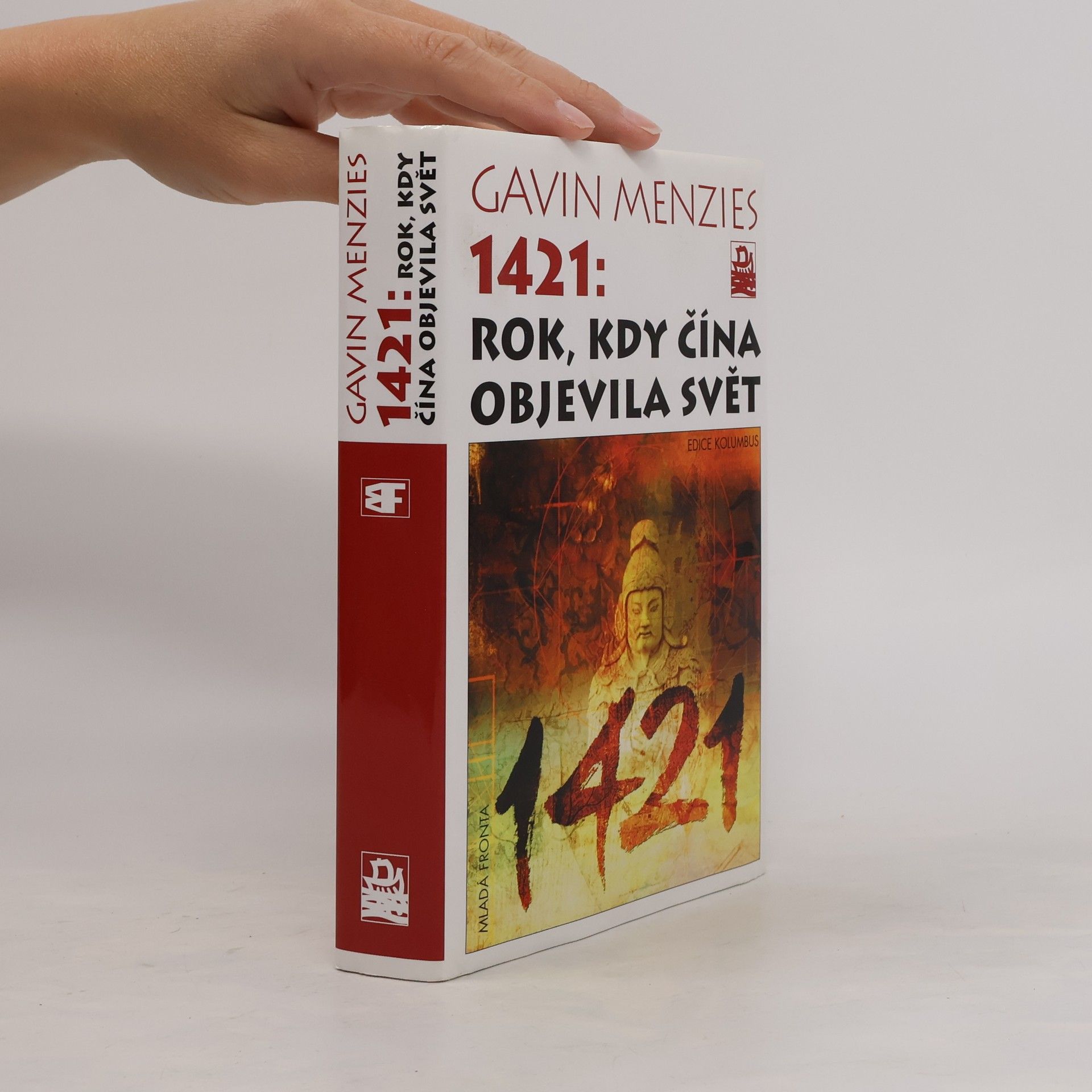 Gavin Menzies 1421. Rok, kdy Čína objevila svět.