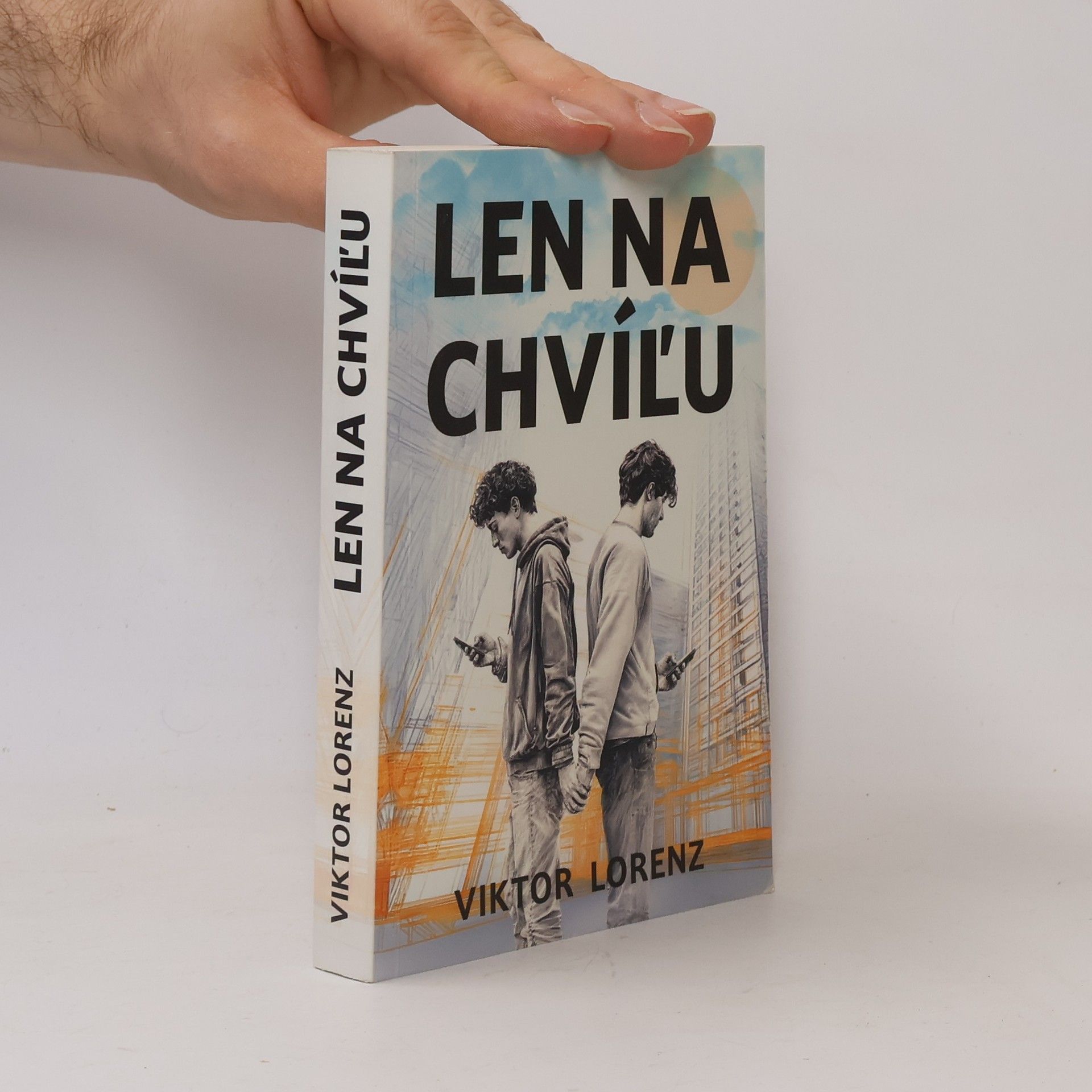 Viktor Lorenz Len na chvíľu