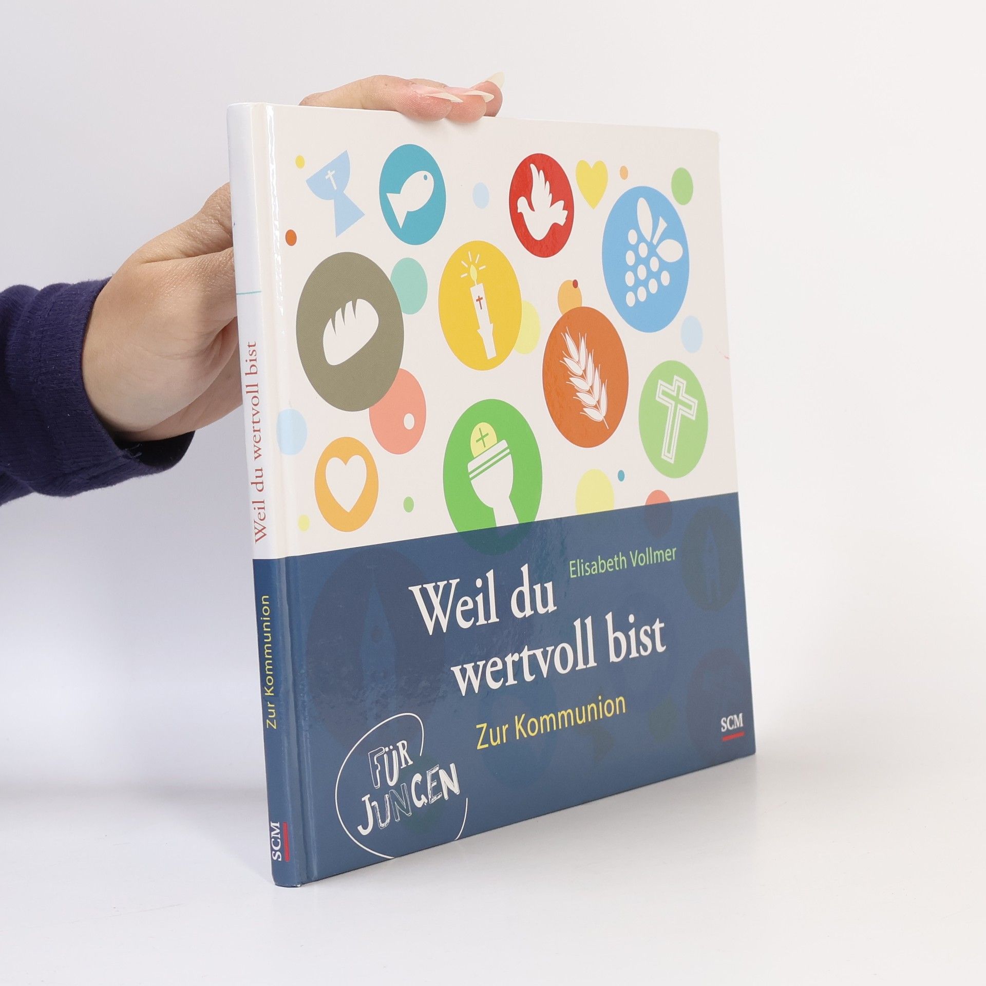 Elisabeth Vollmer Weil du wertvoll bist - zur Kommunion für Jungen