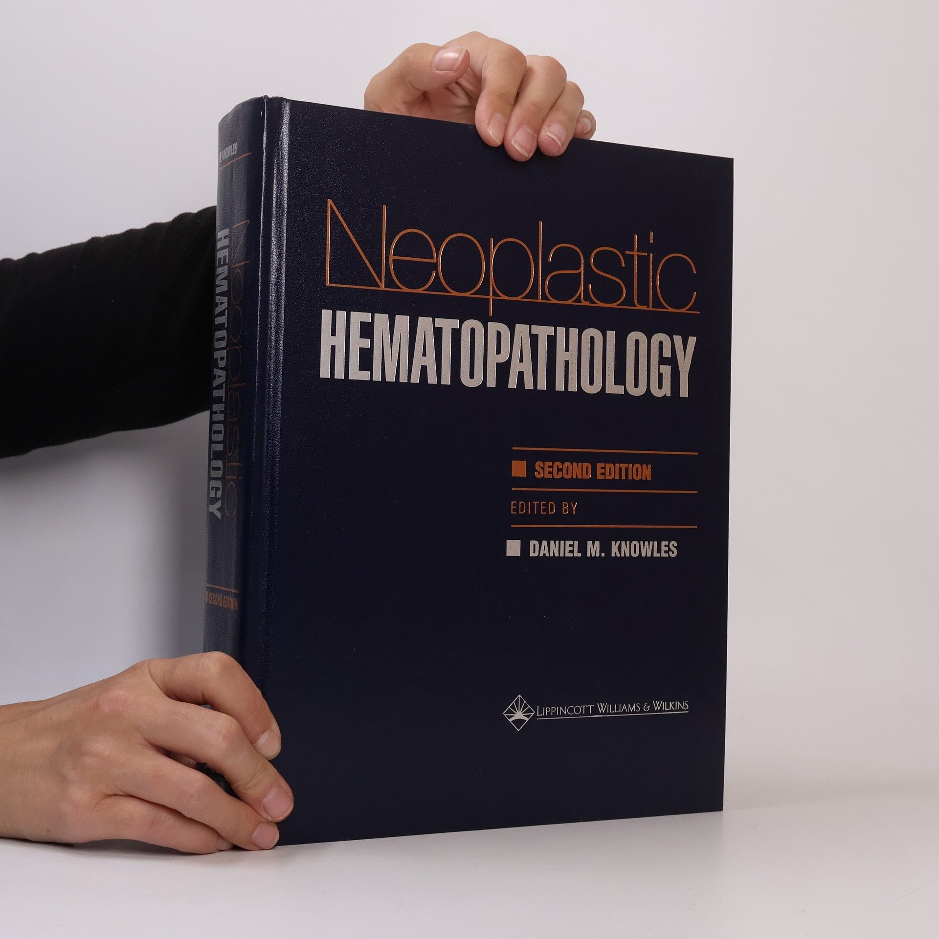 Daniel M. Knowles Neoplastic Hematopathology
