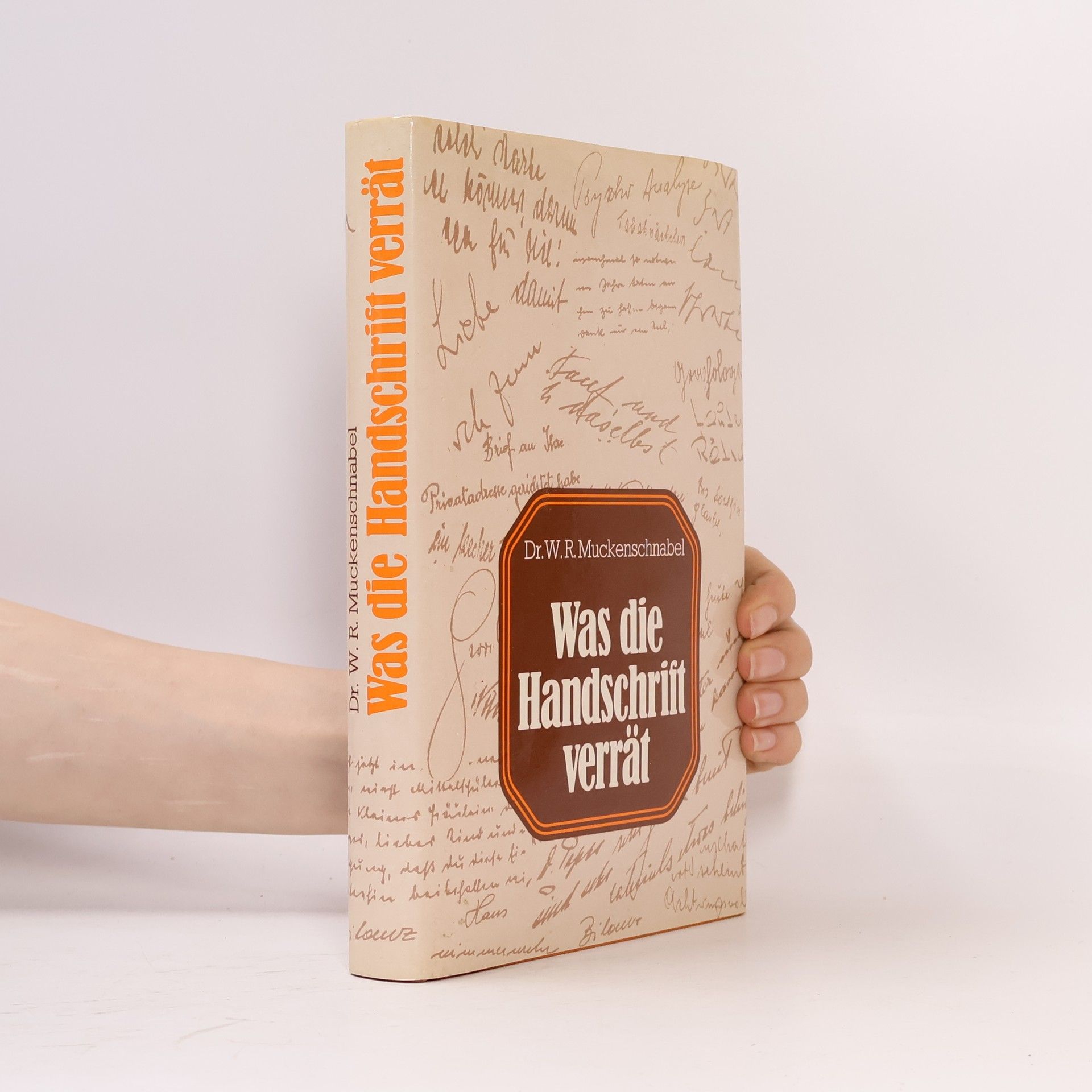 W. R. Muckenschnabel Was die Handschrift verrät