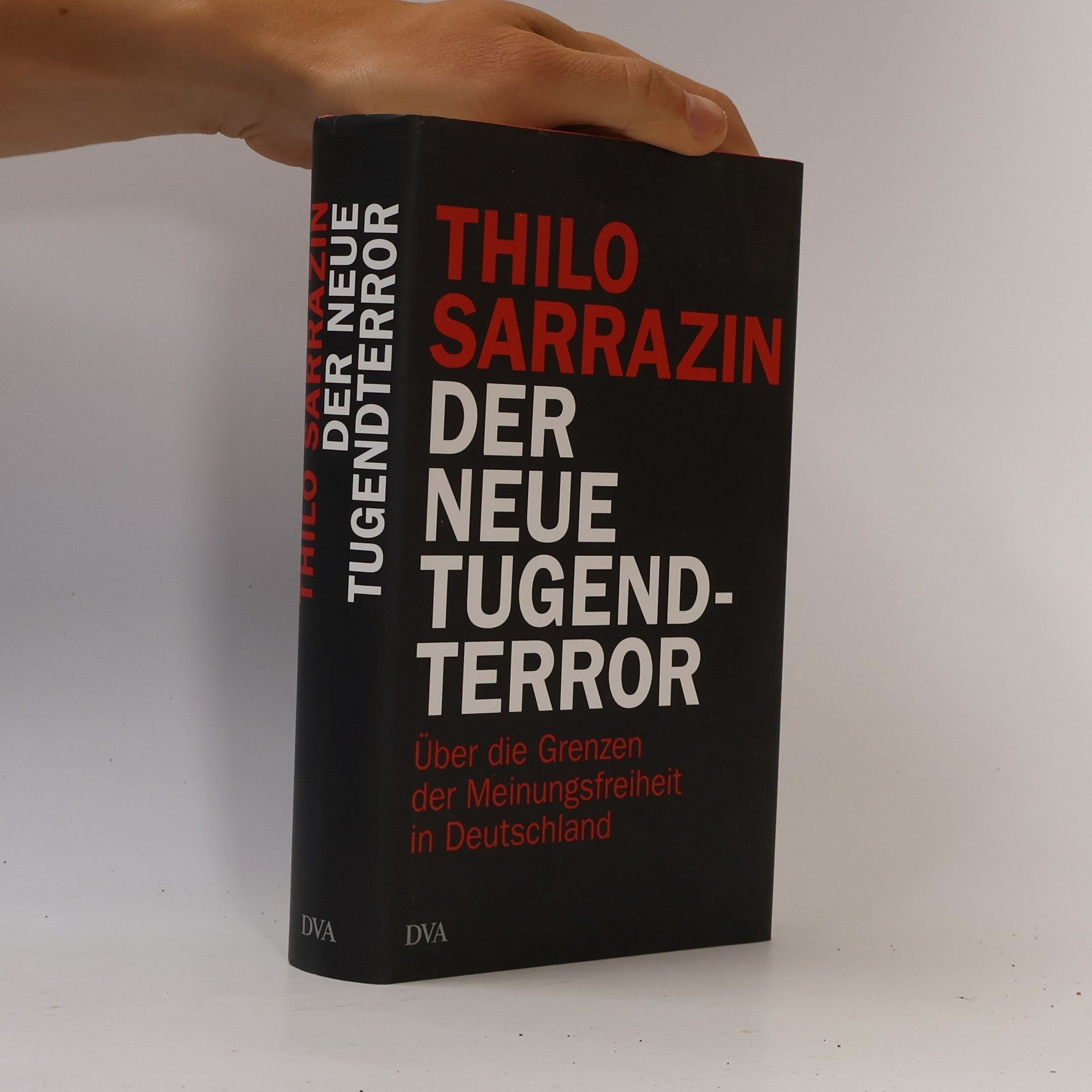 Thilo Sarrazin Der neue Tugendterror