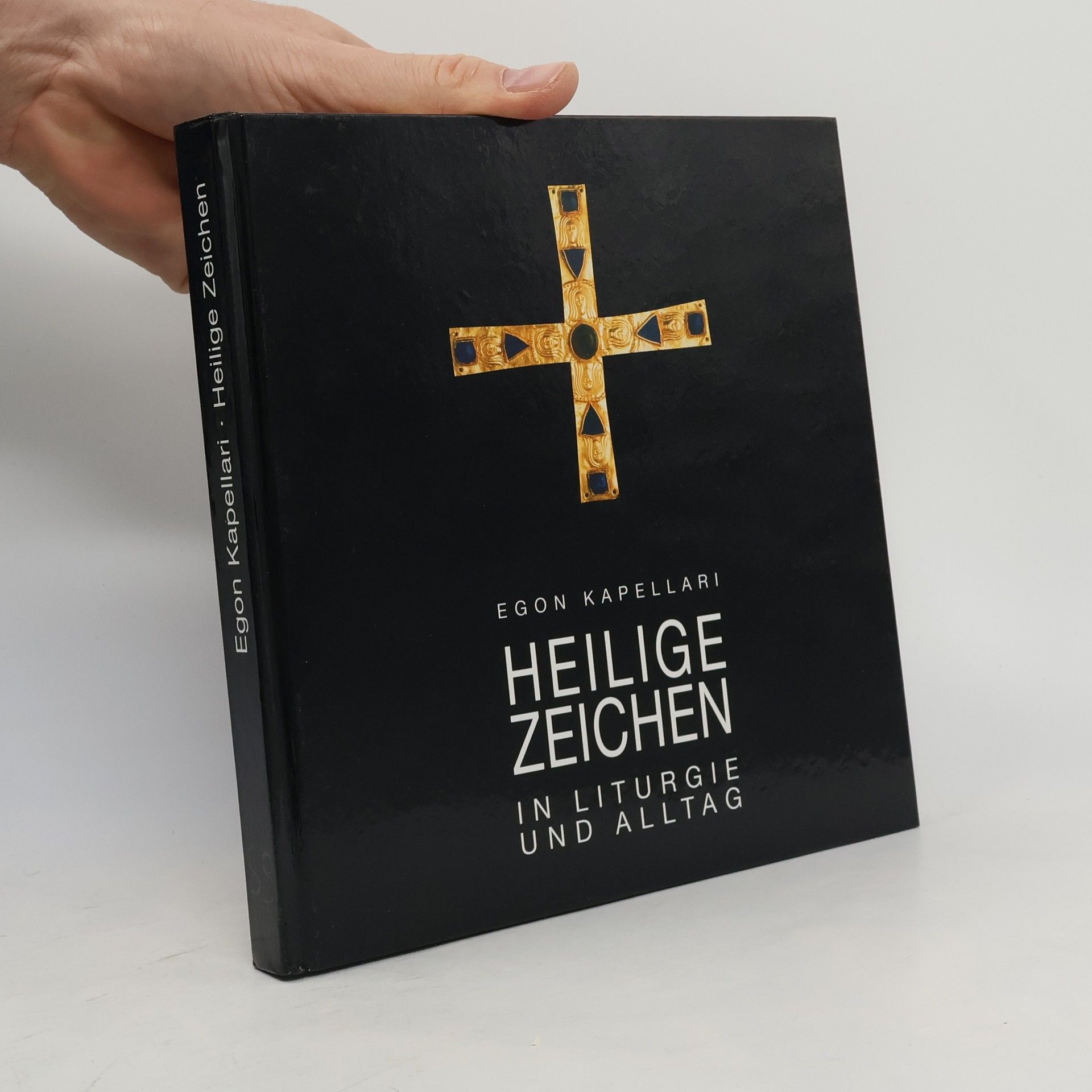 Egon Kapellari Heilige Zeichen in Liturgie und Alltag