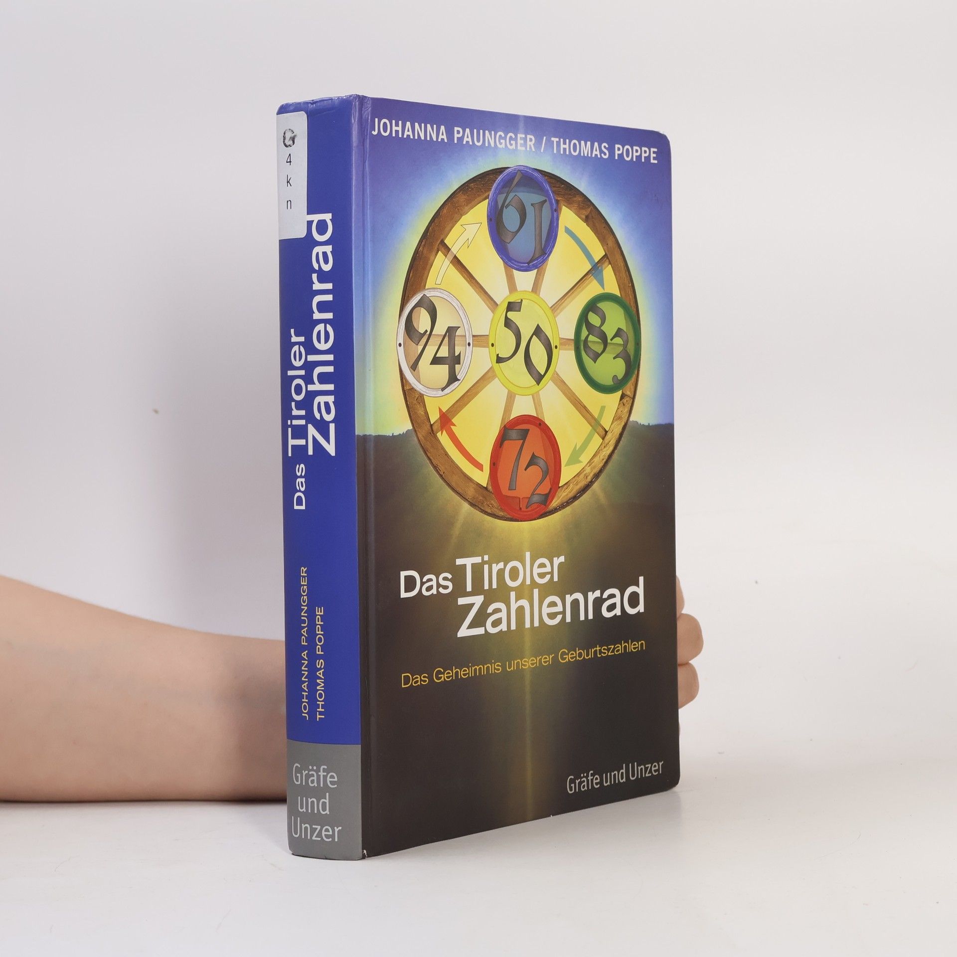 Thomas Poppe Das Tiroler Zahlenrad. Das Geheimnis unserer Geburtszahlen