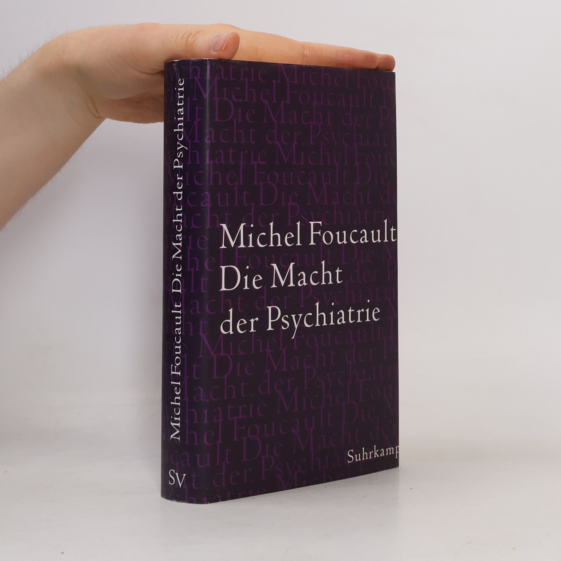 Michel Foucault Die Macht der Psychiatrie