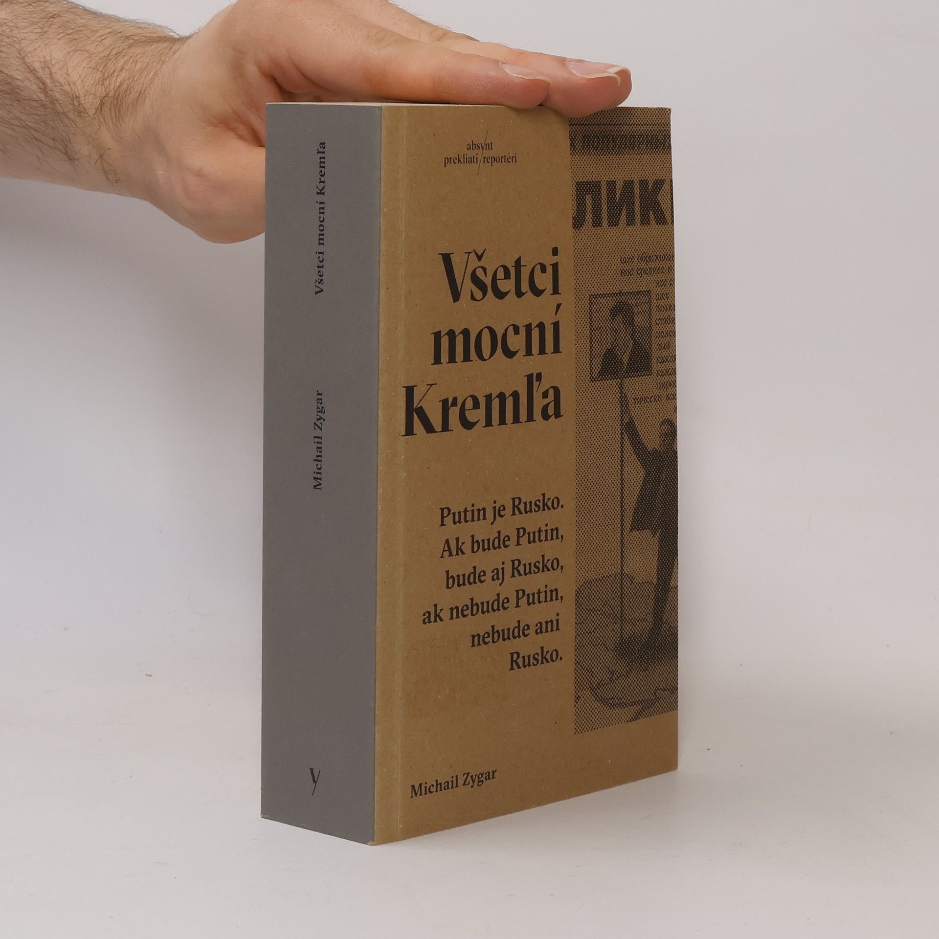 Michail Zygar Všetci mocní Kremľa