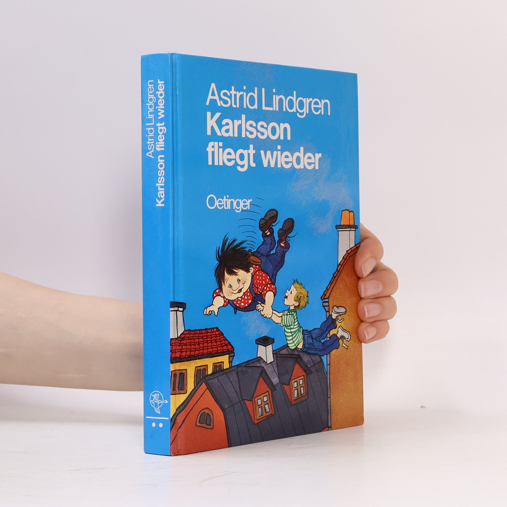 Astrid Lindgren Karlsson vom Dach 2. Karlsson fliegt wieder
