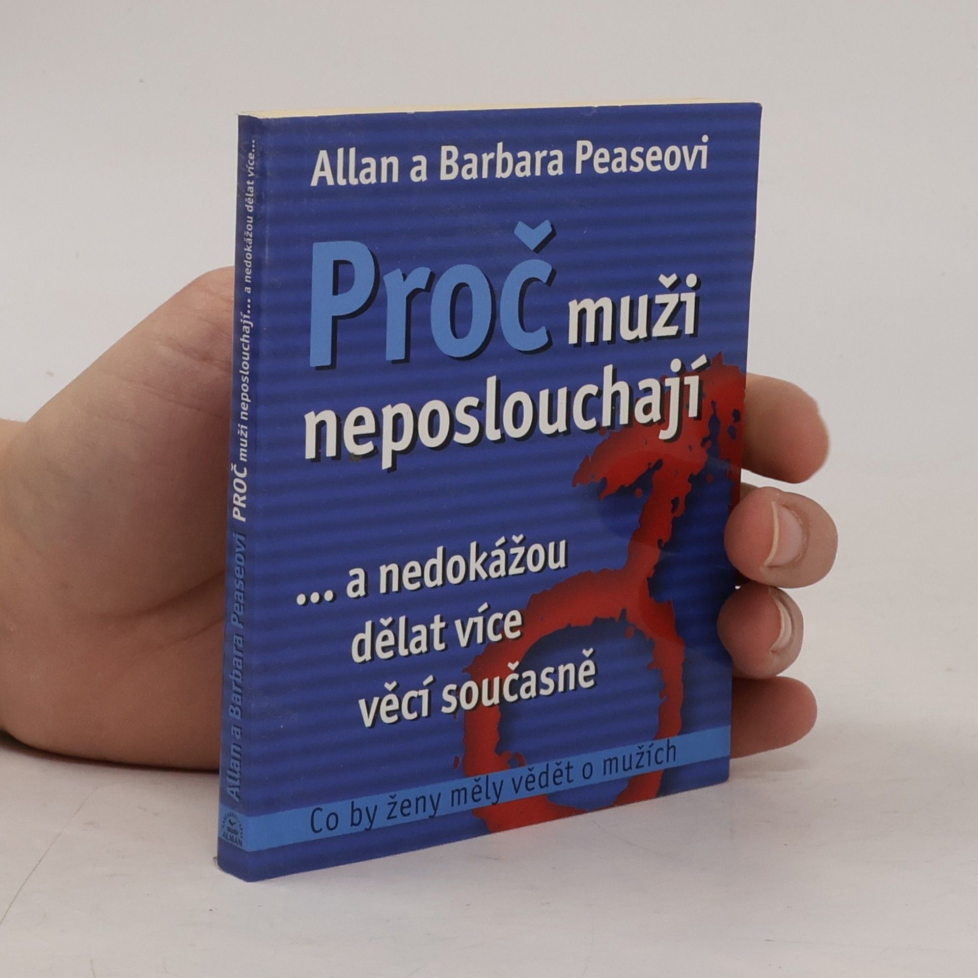 Barbara Pease Proč muži neposlouchají