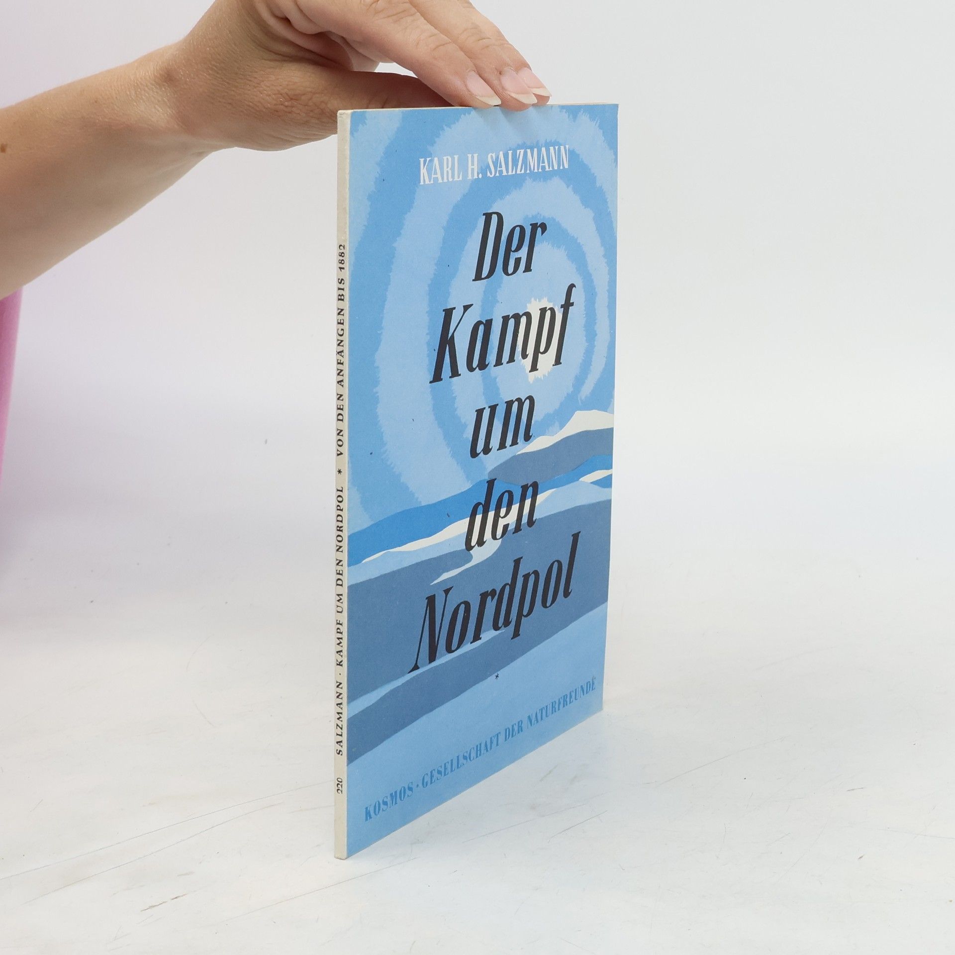 Karl H. Salzmann Der Kampf um den Nordpol
