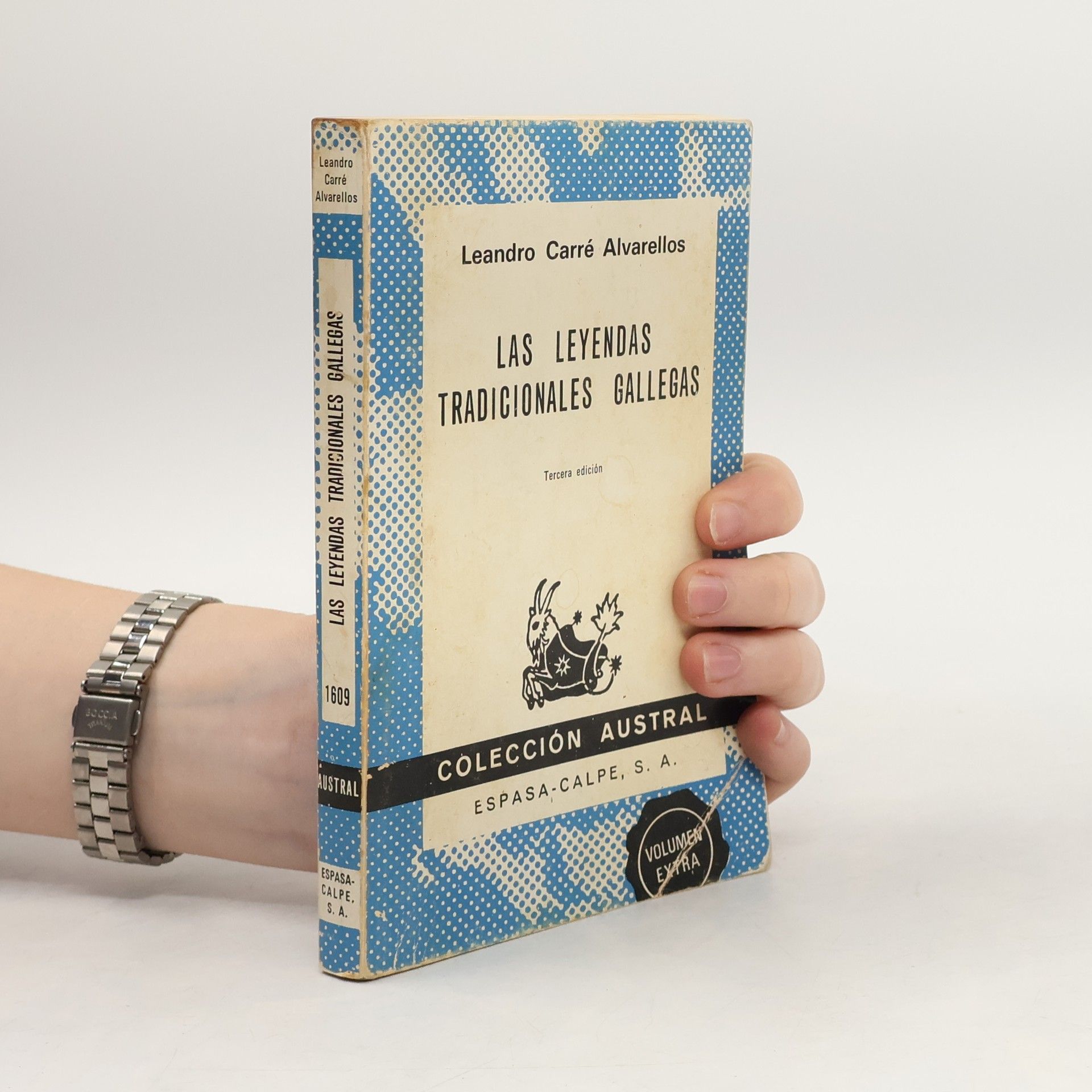 Leandro Carré Alvarellos Colección austral - 1609: Las leyendas tradicionales gallegas