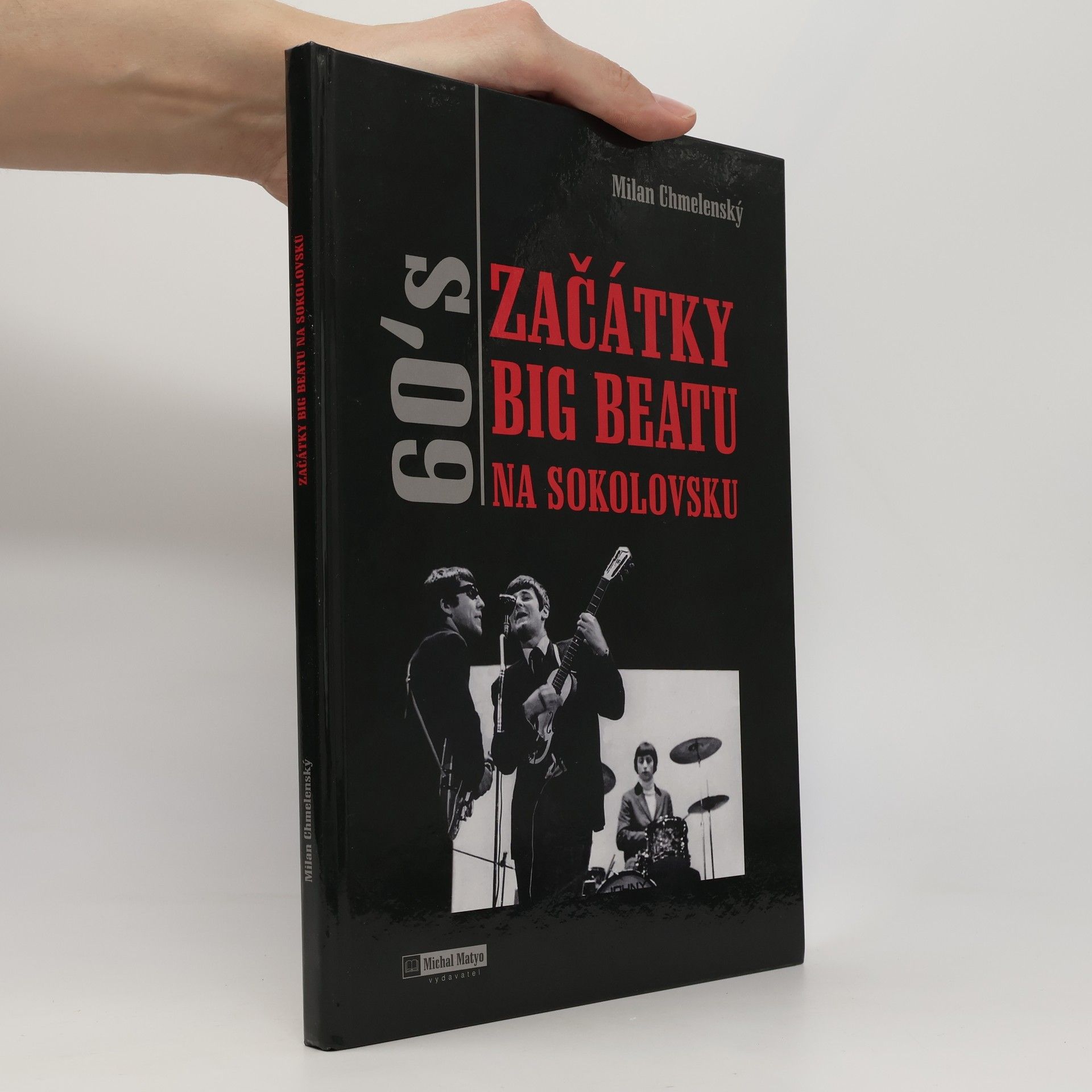 Milan Chmelenský 60's. Začátky big beatu na Sokolovsku