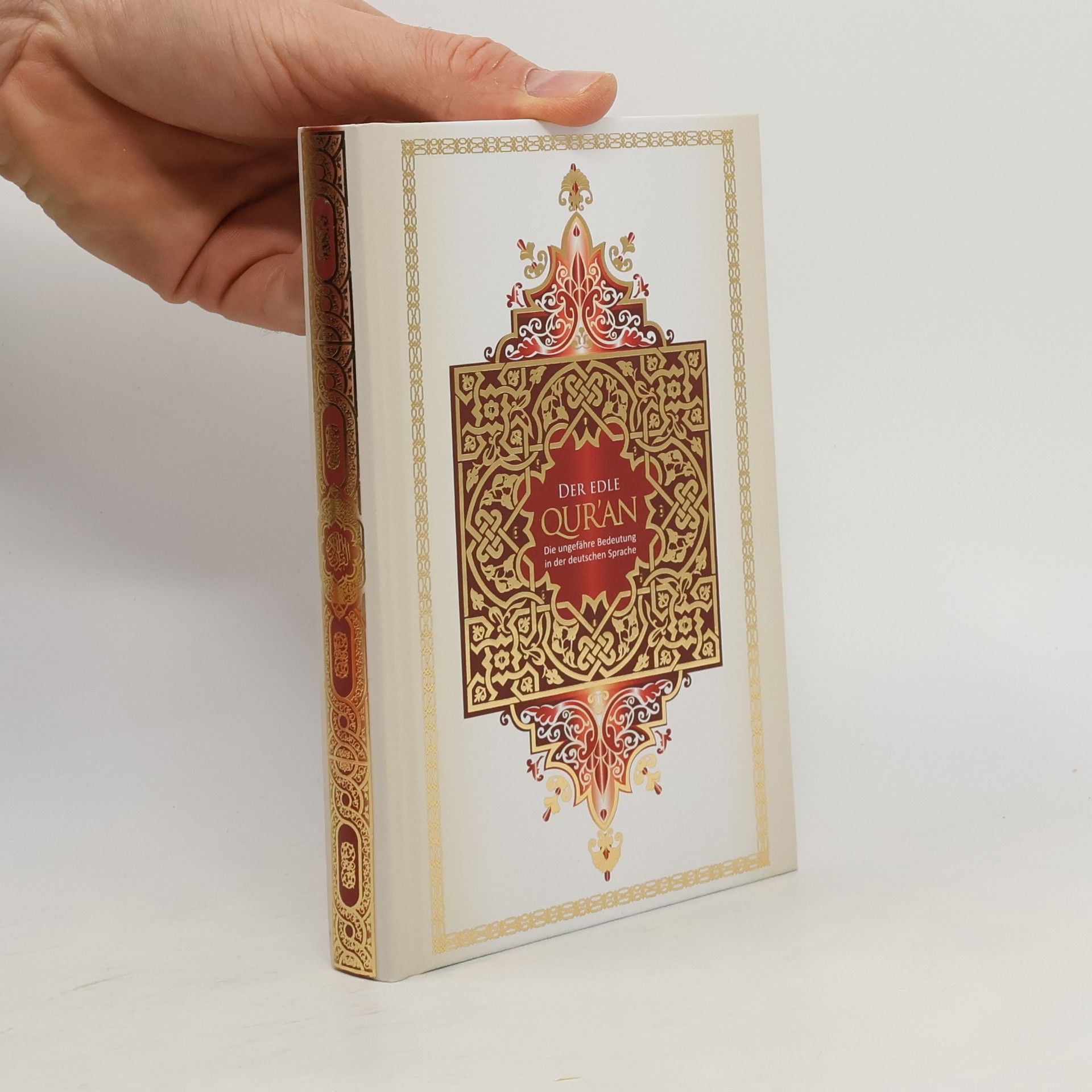 Autorenkollektiv Die ungefähre Bedeutung des Al Qur'an Al Karīm in deutscher Sprache