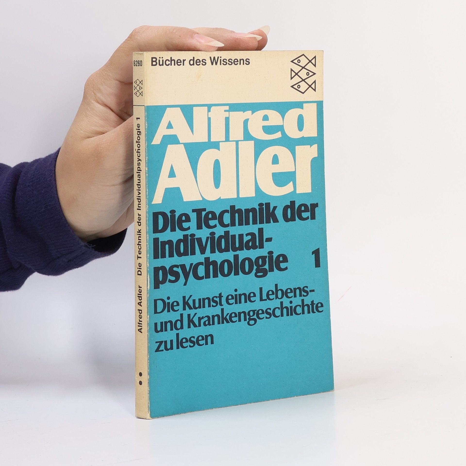 Bücher des Wissens - 1: Die Technik der Individualpsychologie