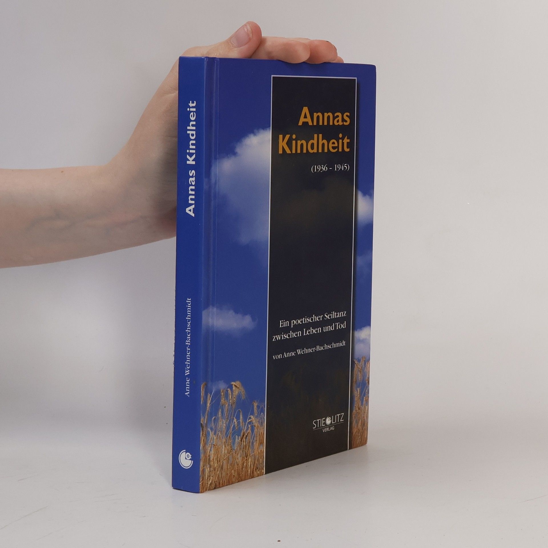 Anne Wehner-Bachschmidt Annas Kindheit