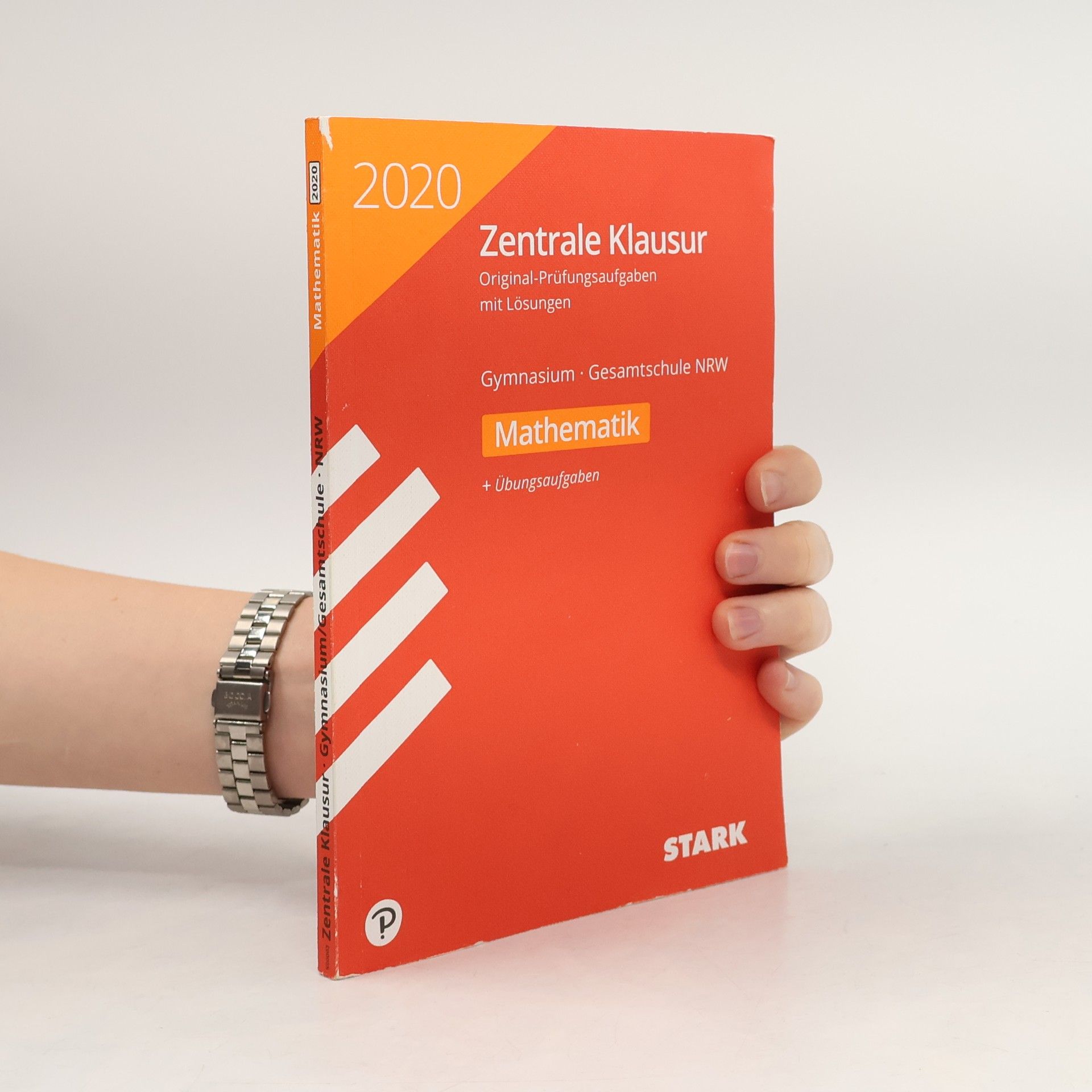 Kolektiv autorů STARK Zentrale Klausur Gymnasium NRW 2020 - Mathematik