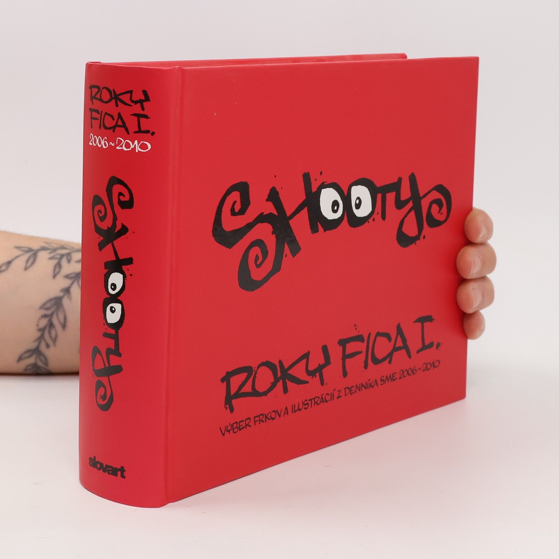 Shooty Roky Fica I. (Výber frkov a ilustrácií z denníka SME 2006 – 2010)