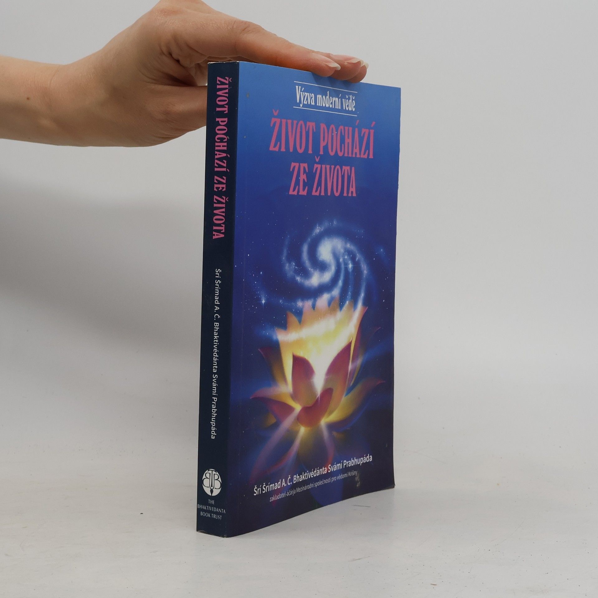A. C. Bhaktivédánta Svámí Prabhupáda Život pochází ze života