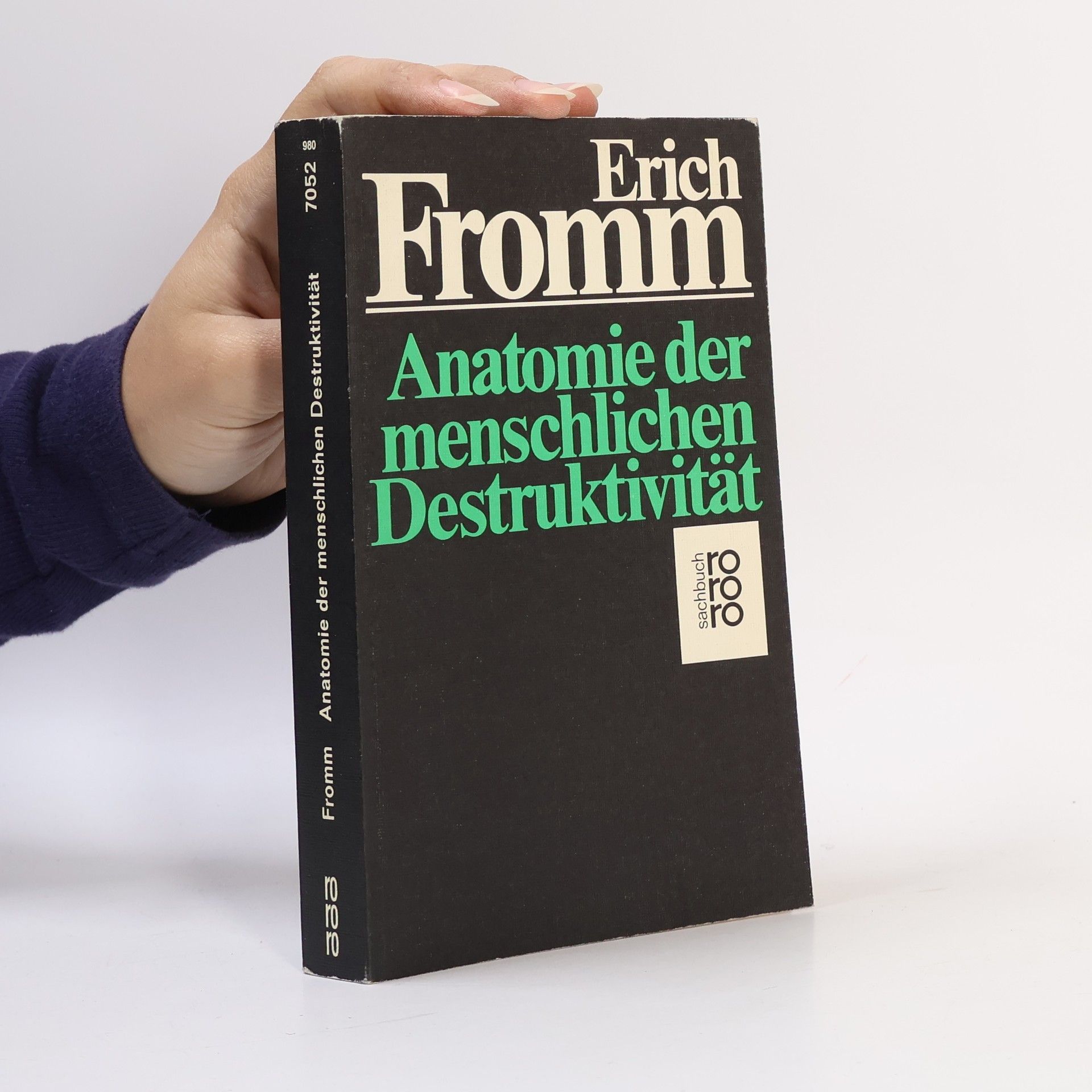 Erich Fromm Anatomie der menschlichen Destruktivität