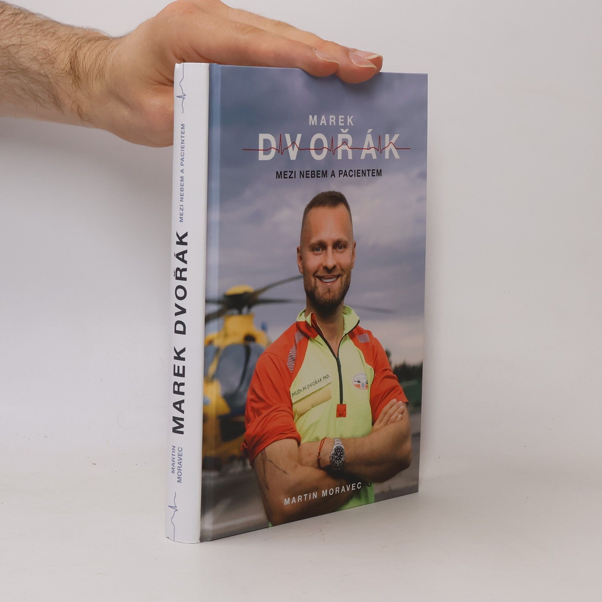 Marek Dvořák Marek Dvořák. Mezi nebem a pacientem