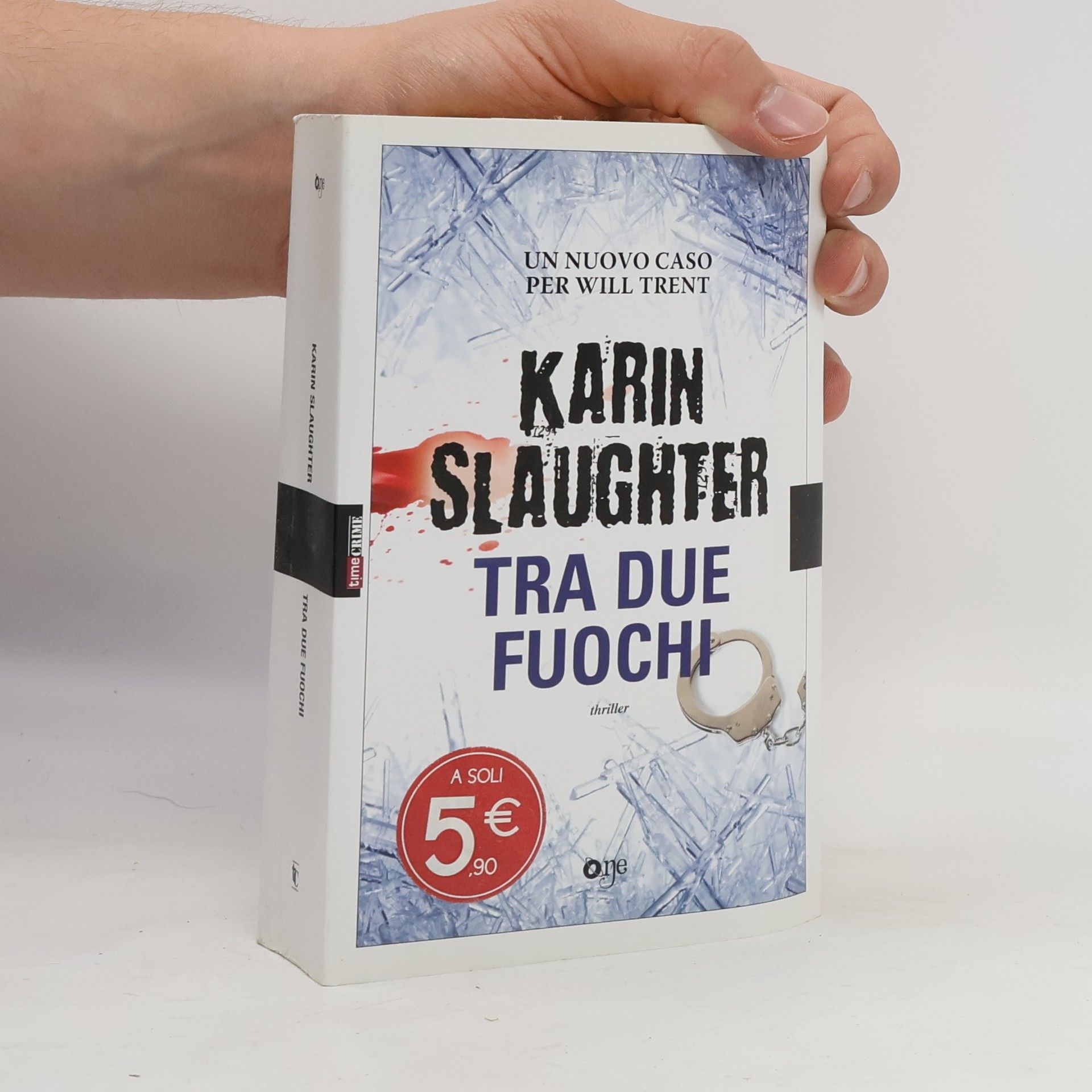 Karin Slaughter Tra due fuochi