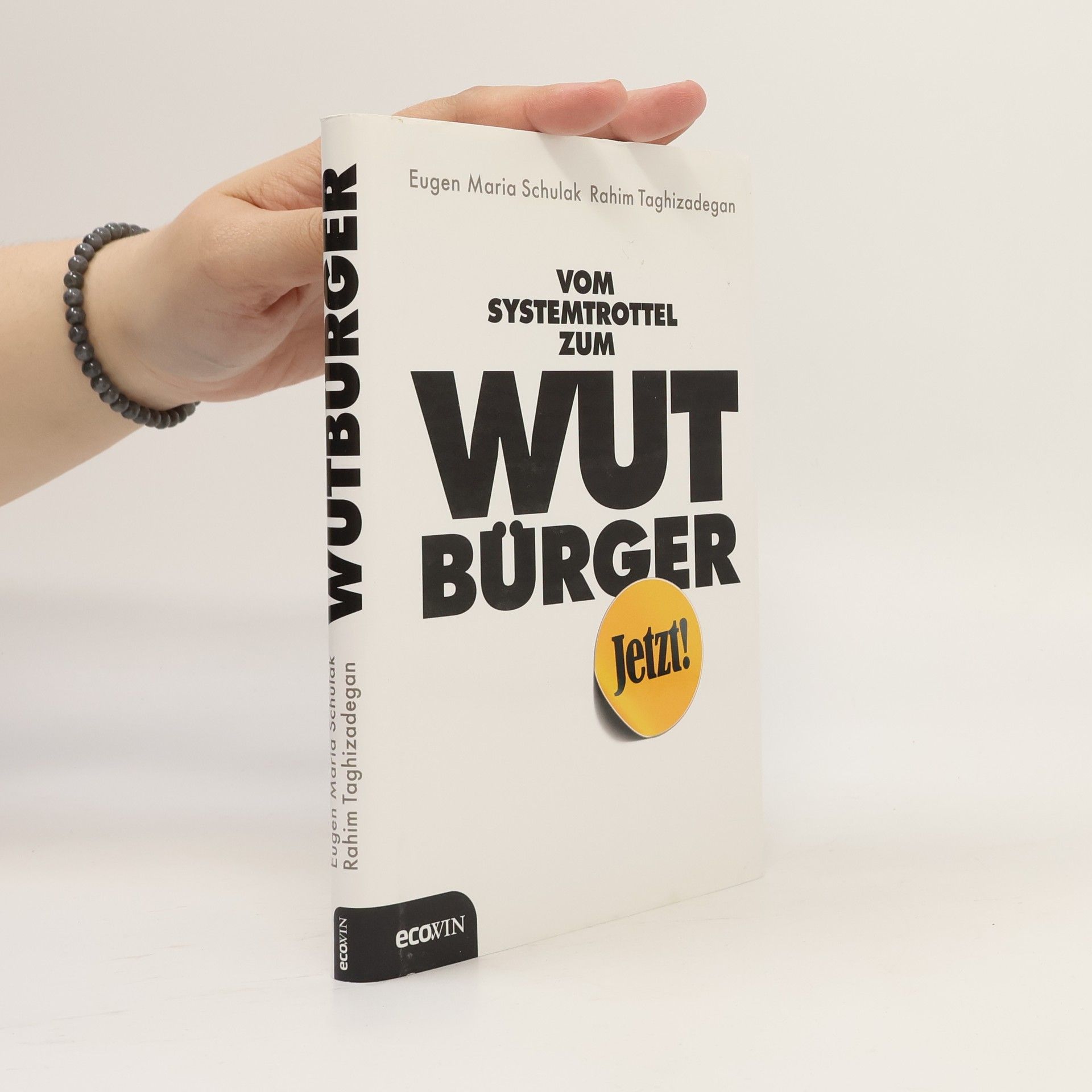 Vom Systemtrottel zum Wutbürger