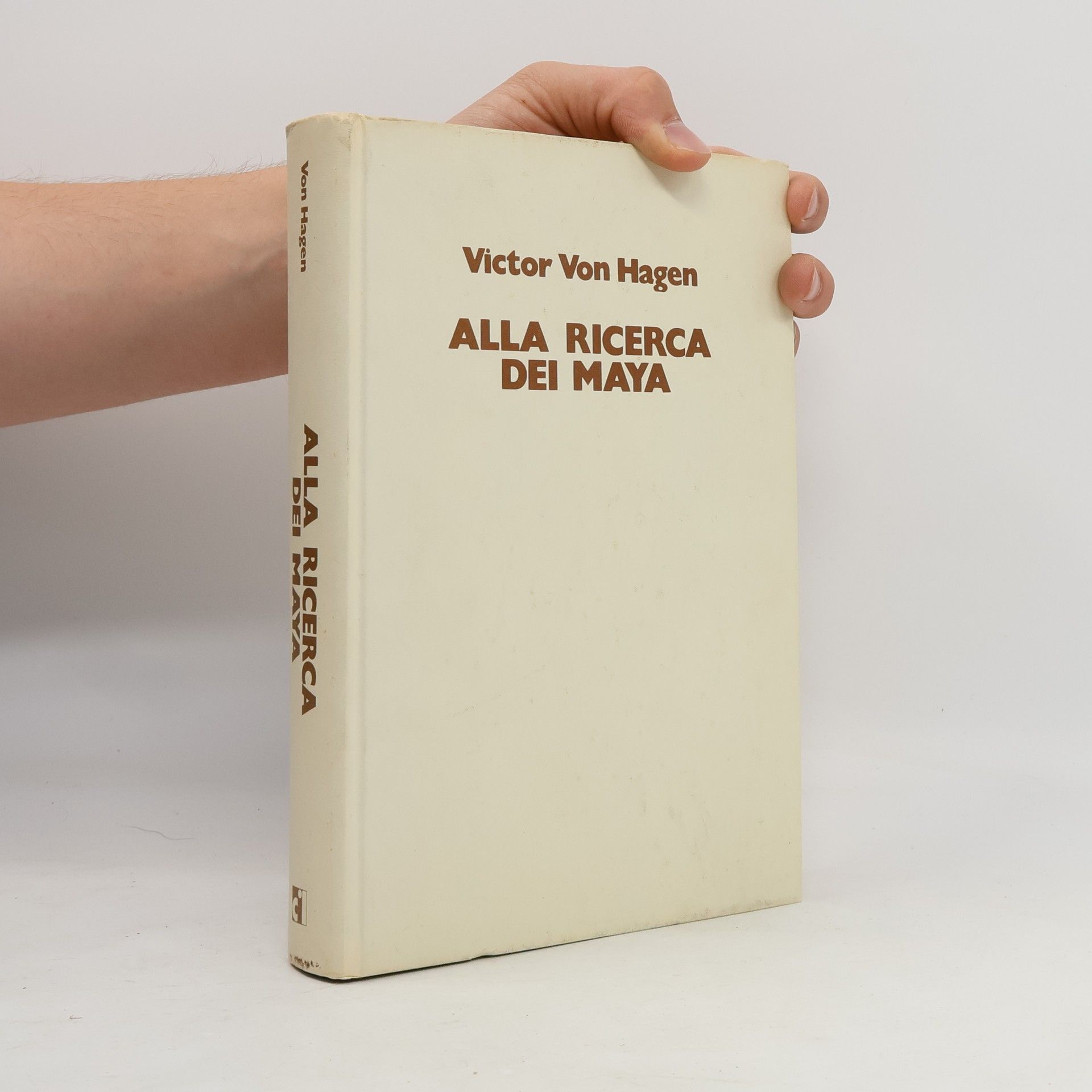 Victor Wolfgang von Hagen Alla ricerca dei Maya