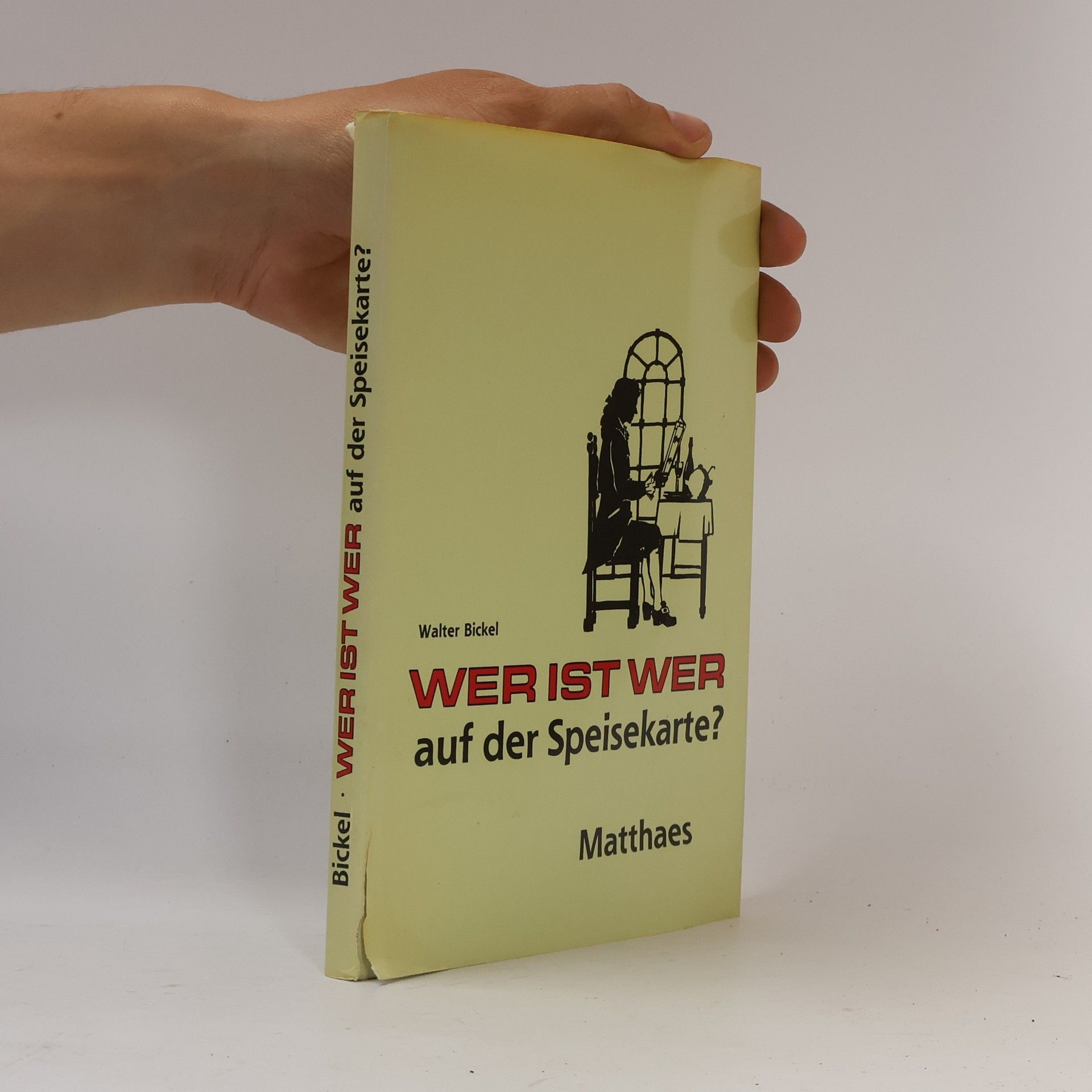Walter Bickel Wer ist wer auf der Speisekarte