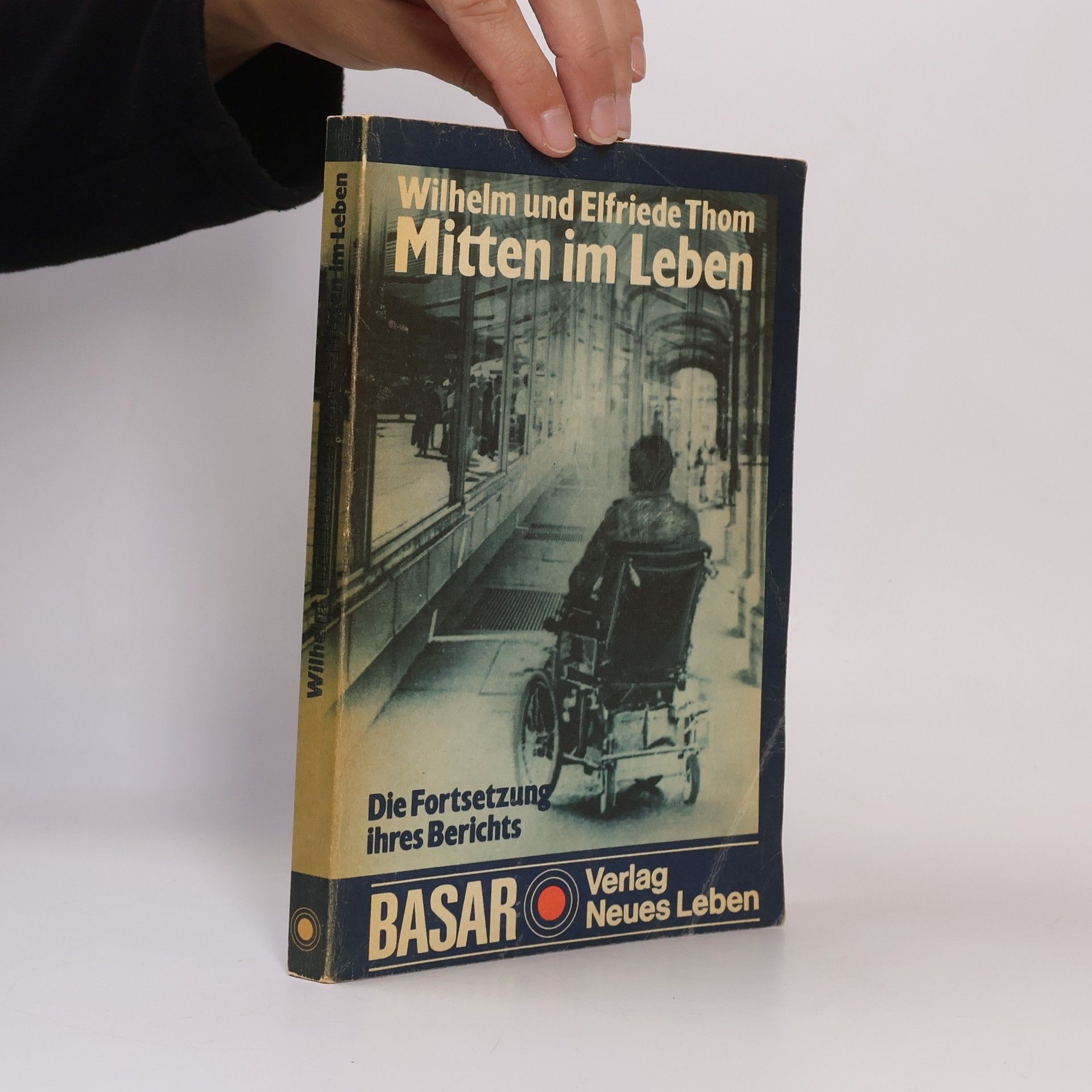 Wilhelm Thom Mitten im Leben