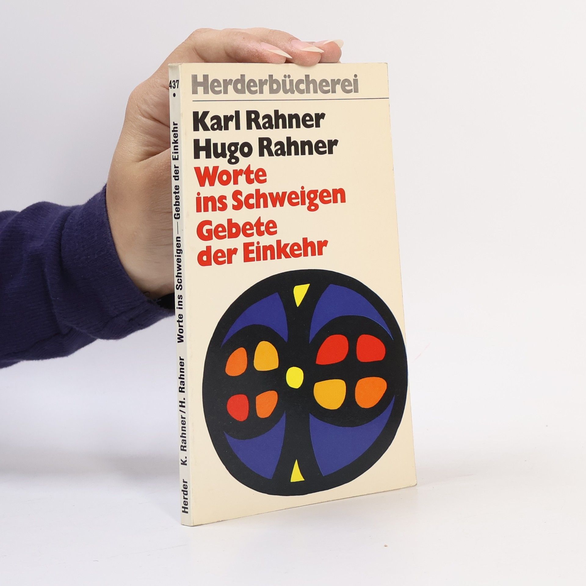 Karl Rahner Worte ins Schweigen. Gebete der Einkehr.