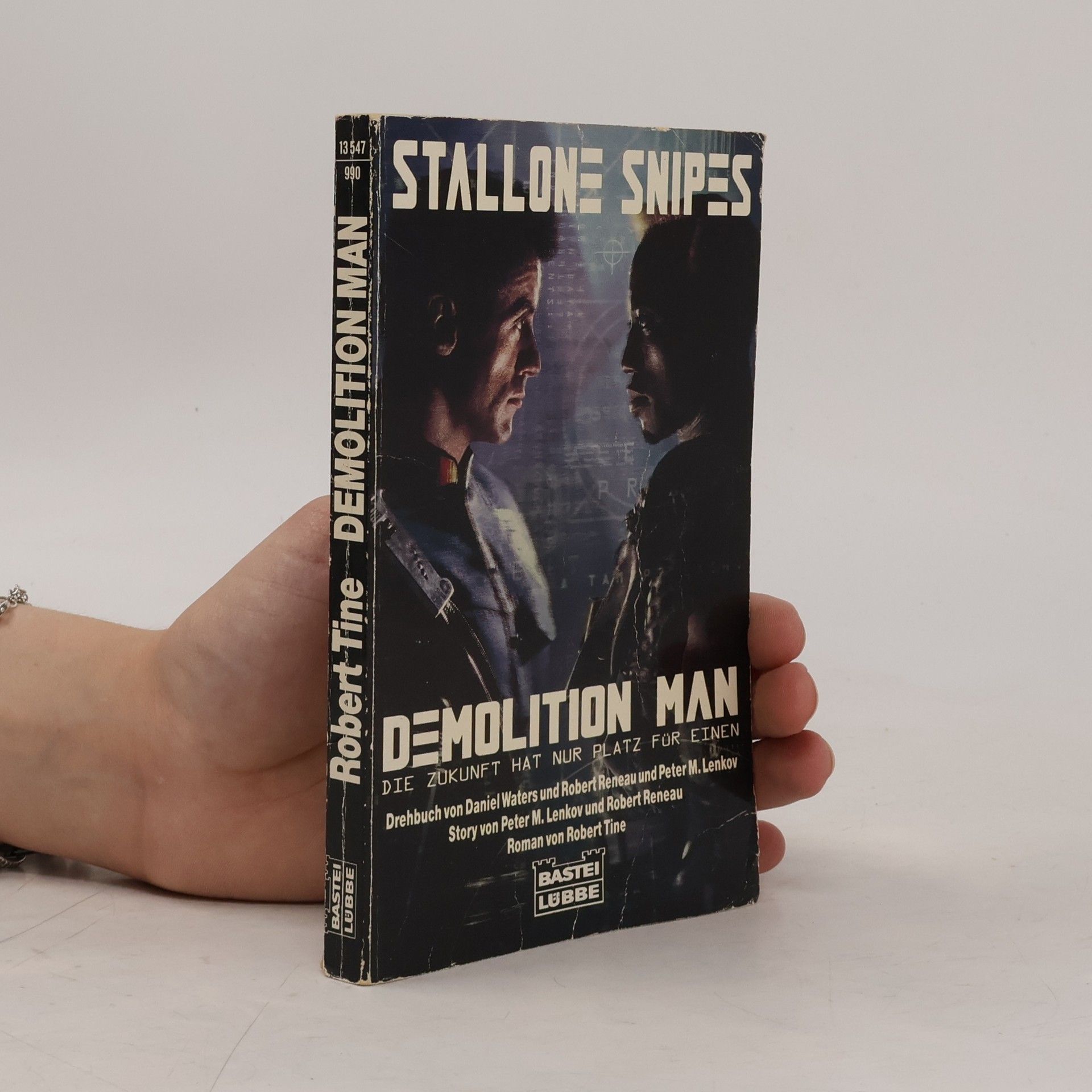 Richard Osborne Demolition Man. Die Zukunft hat nur Platz für einen. Roman nach d. Filmstory v. Peter M. Lenkow u. Robert Reneau