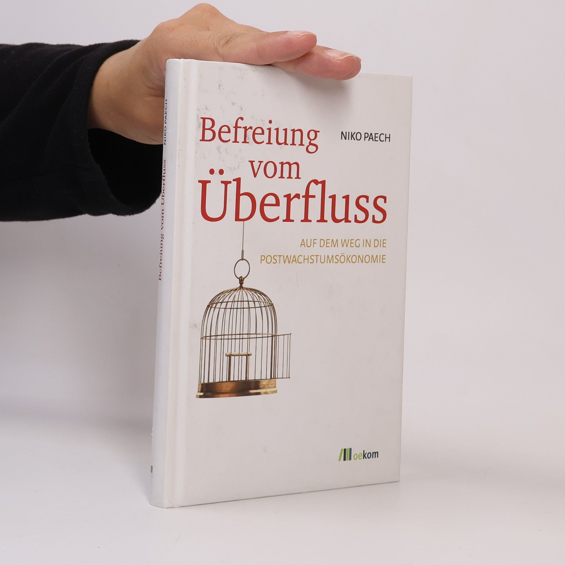 Niko Paech Befreiung vom Überfluss