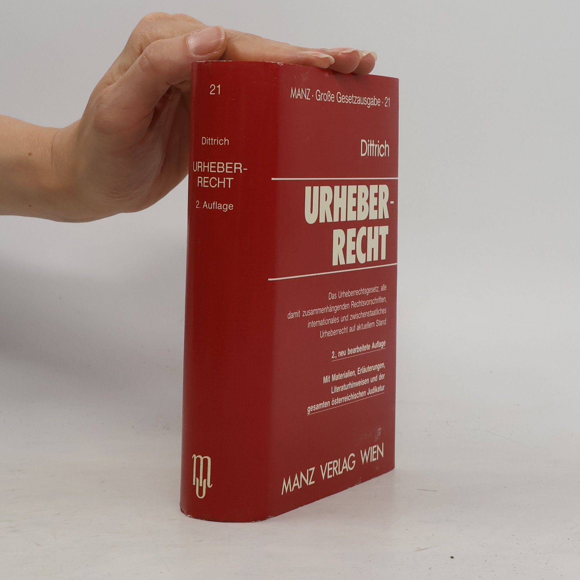 Dittrich Große Gesetzausgabe - 21: Österreichisches und internationales Urheberrecht