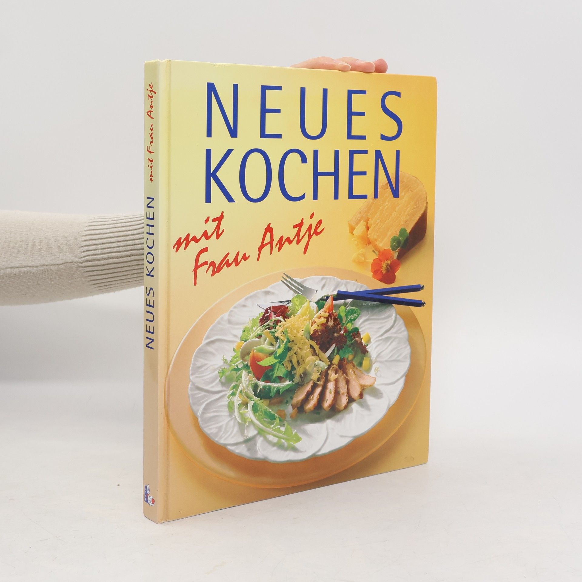 Autorenkollektiv Neues kochen mit Frau Antje
