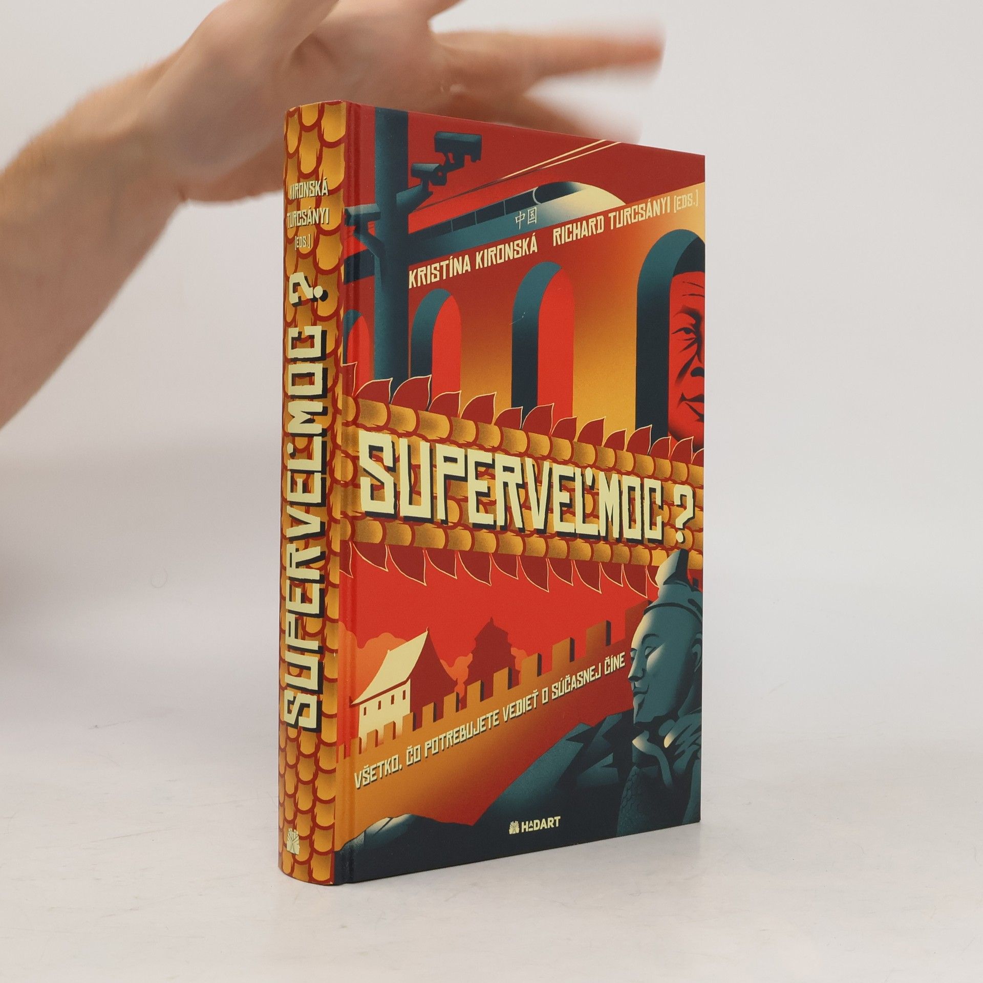 Richard Turcsányi Superveľmoc? - Všetko, čo potrebujete vedieť o súčasnej Číne