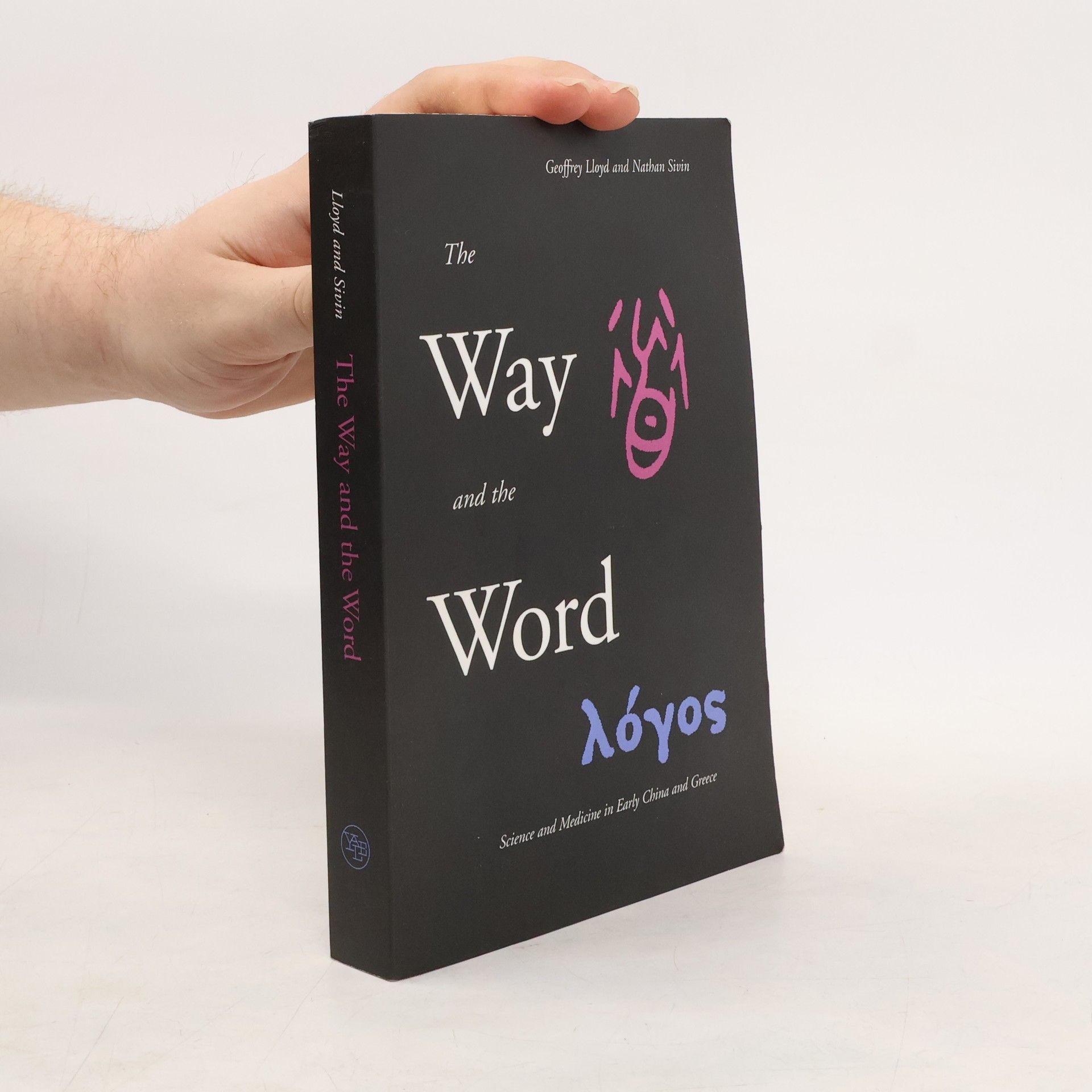 Geoffrey Ernest Richard Lloyd The Way and the Word