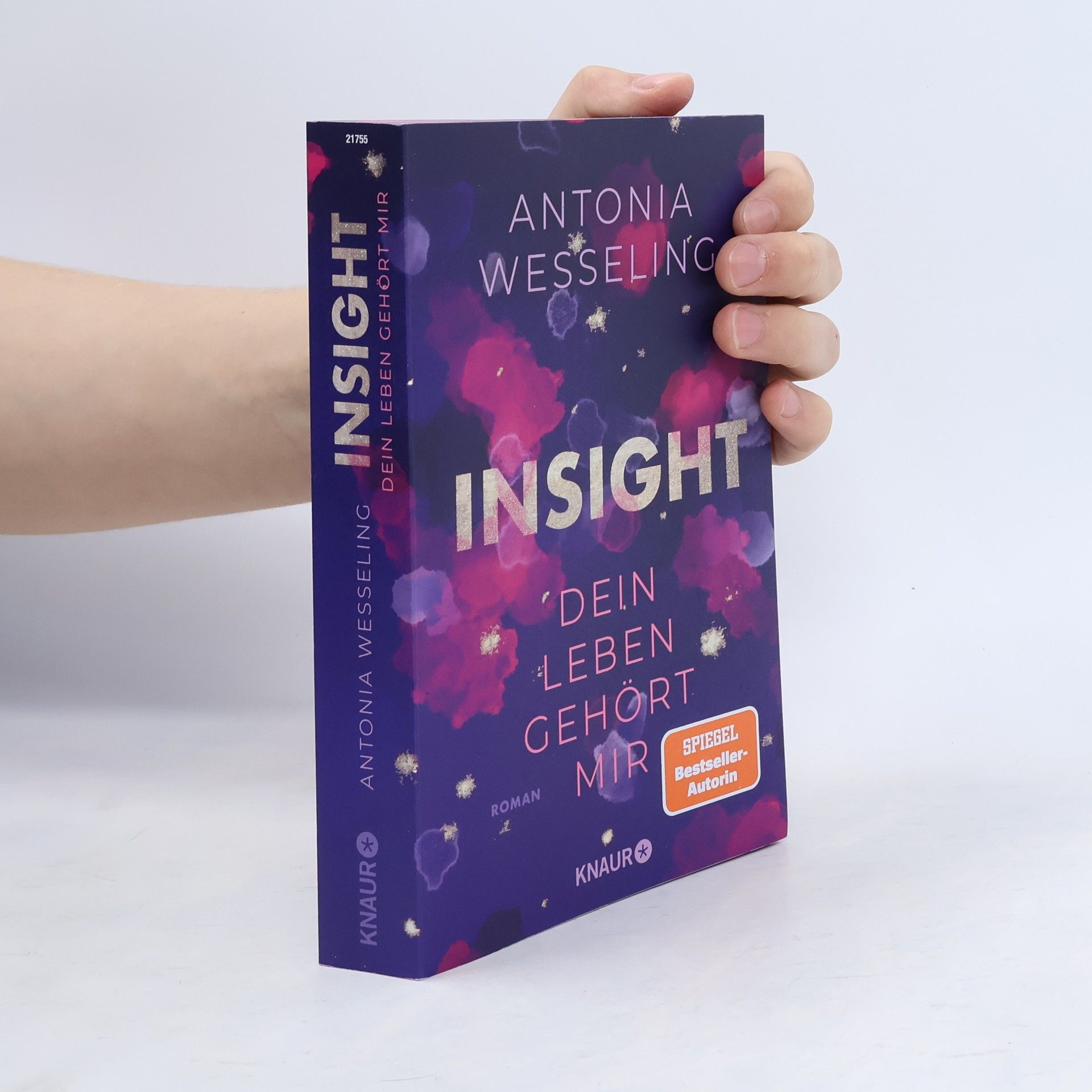 Antonia C. Wesseling Insight. Dein Leben Gehört Mir