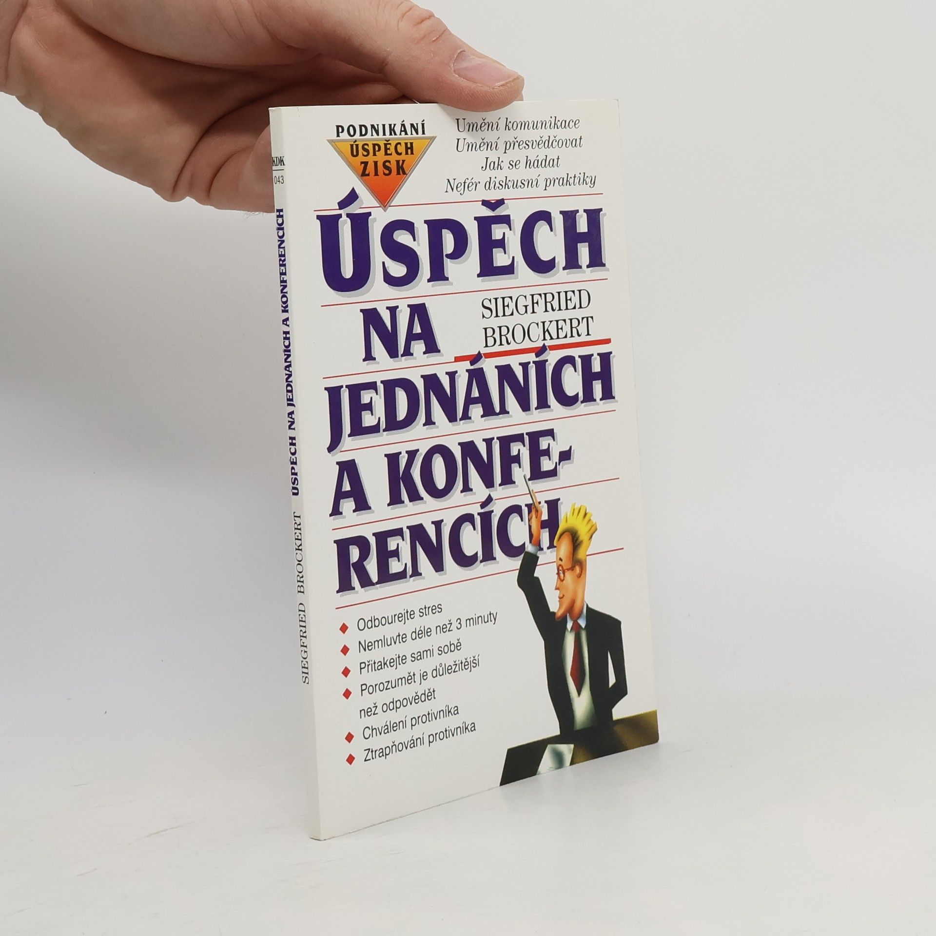 Siegfried Brockert Úspěch na jednáních a konferencích