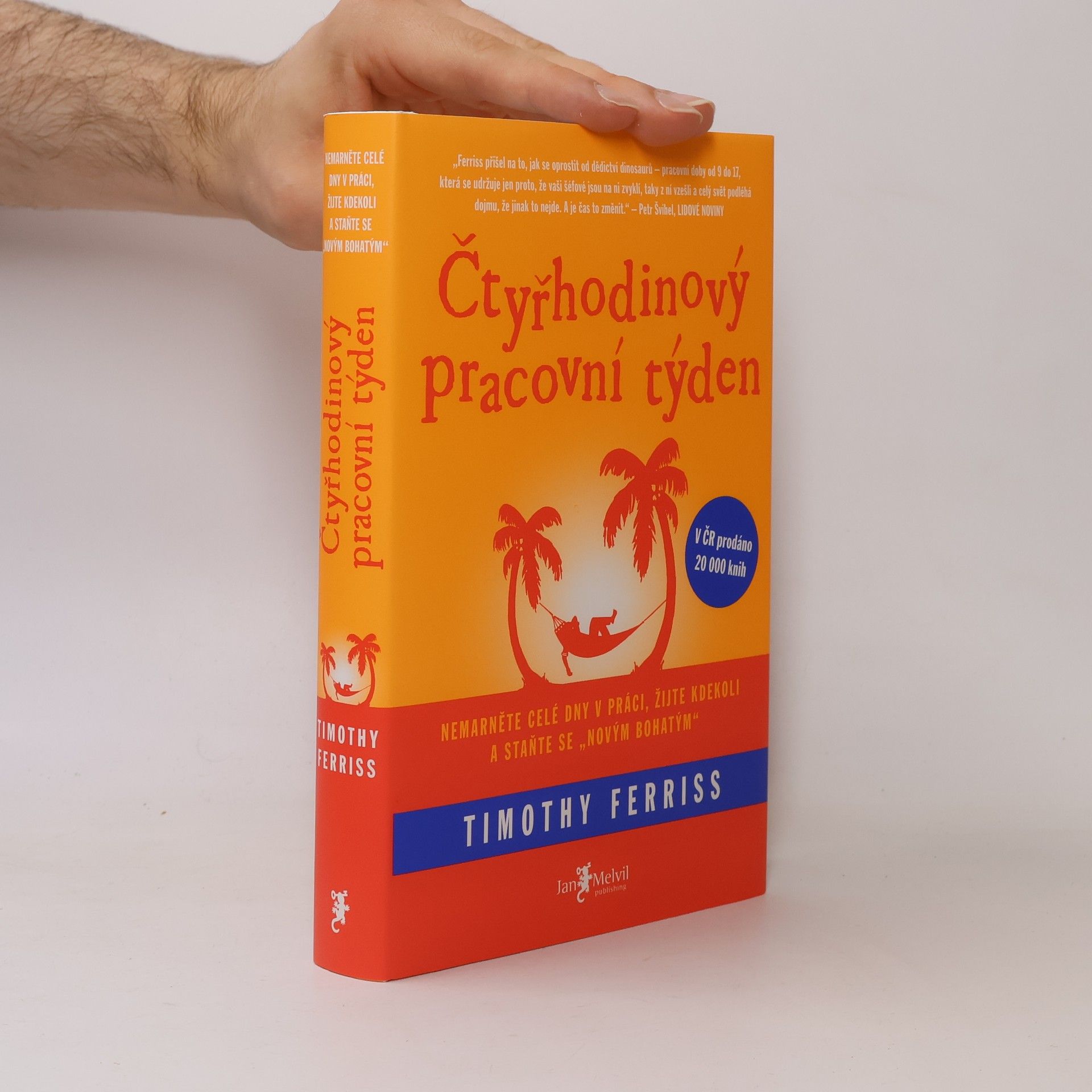 Timothy Ferriss Čtyřhodinový pracovní týden