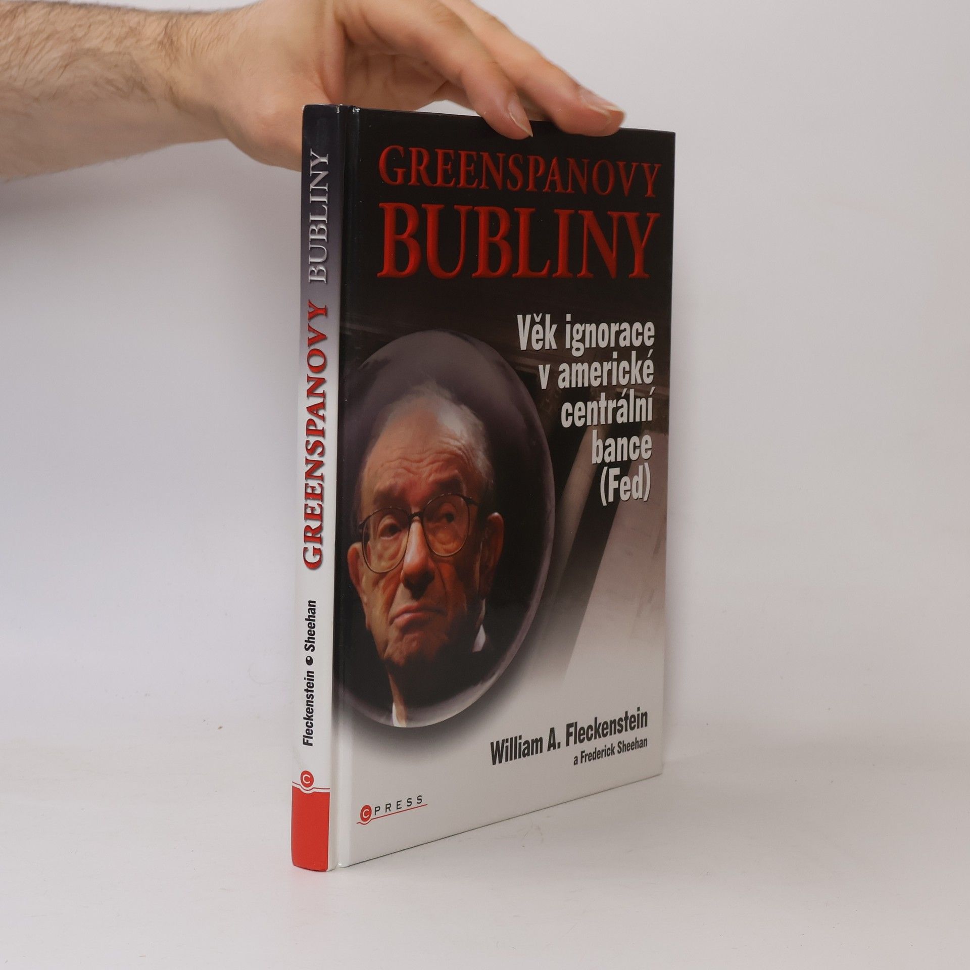 William A. Fleckenstein Greenspanovy bubliny: věk ignorace v americké centrální bance (Fed)
