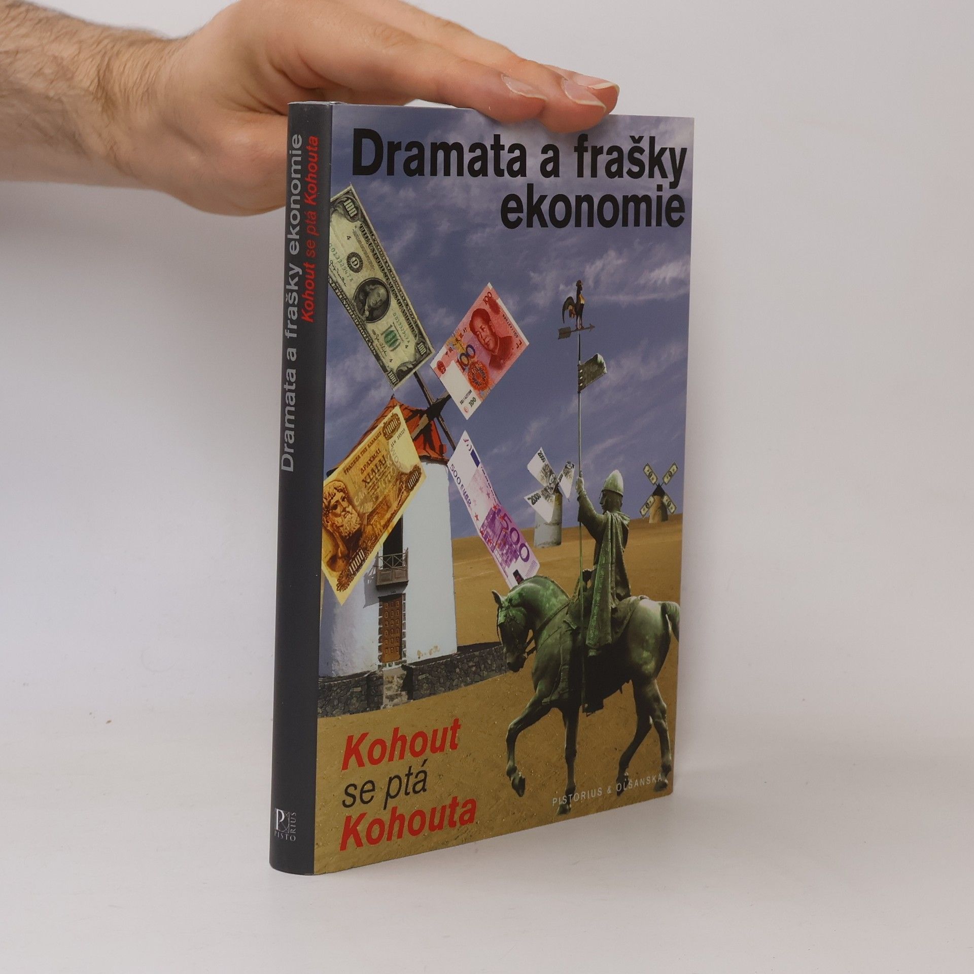 Dramata a frašky ekonomie. Kohout se ptá Kohouta