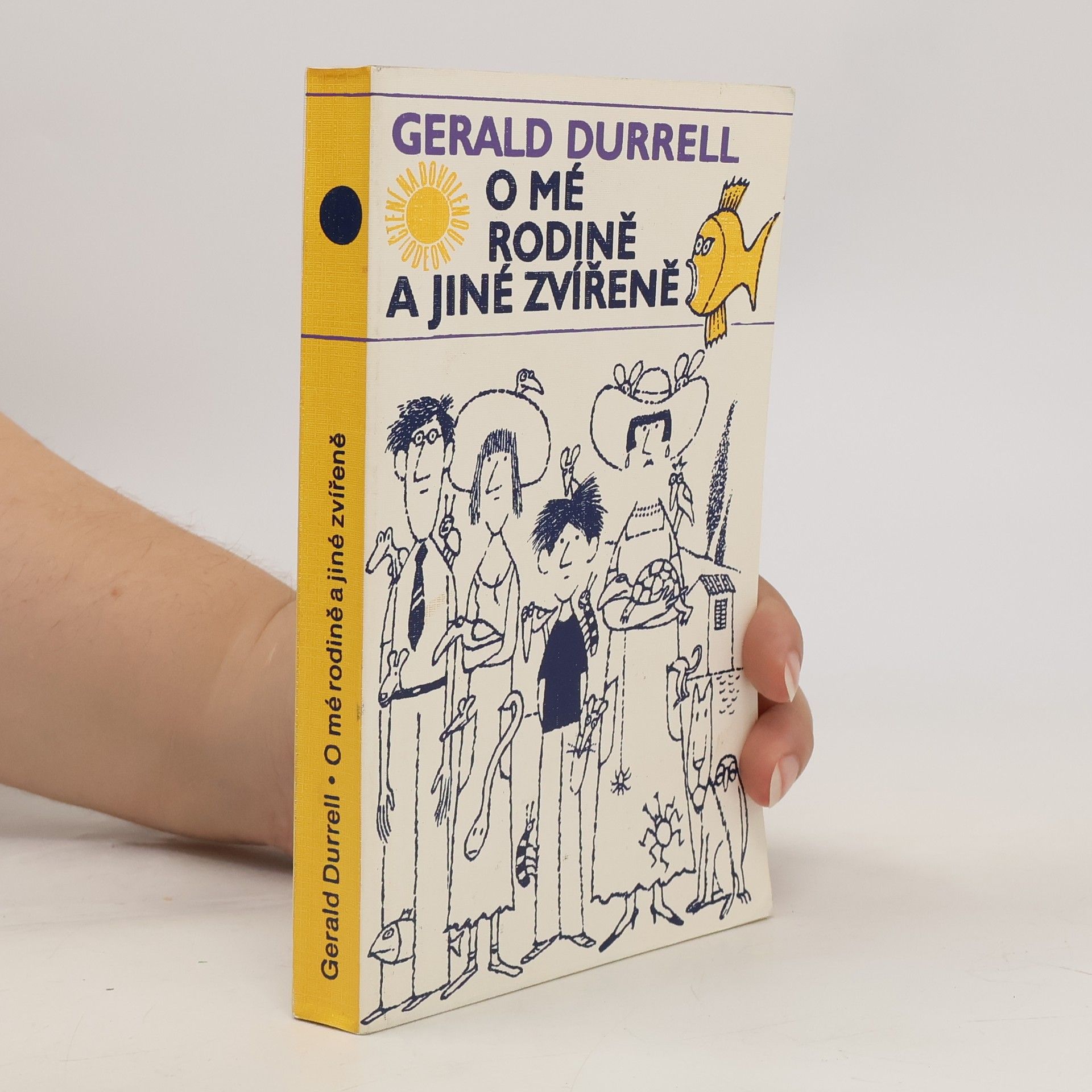 Gerald Durrell O mé rodině a jiné zvířeně