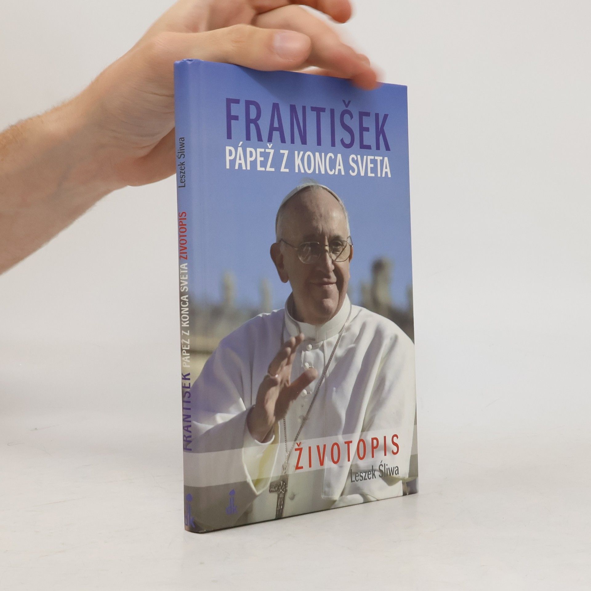 Leszek Sliwa František pápež z konca sveta