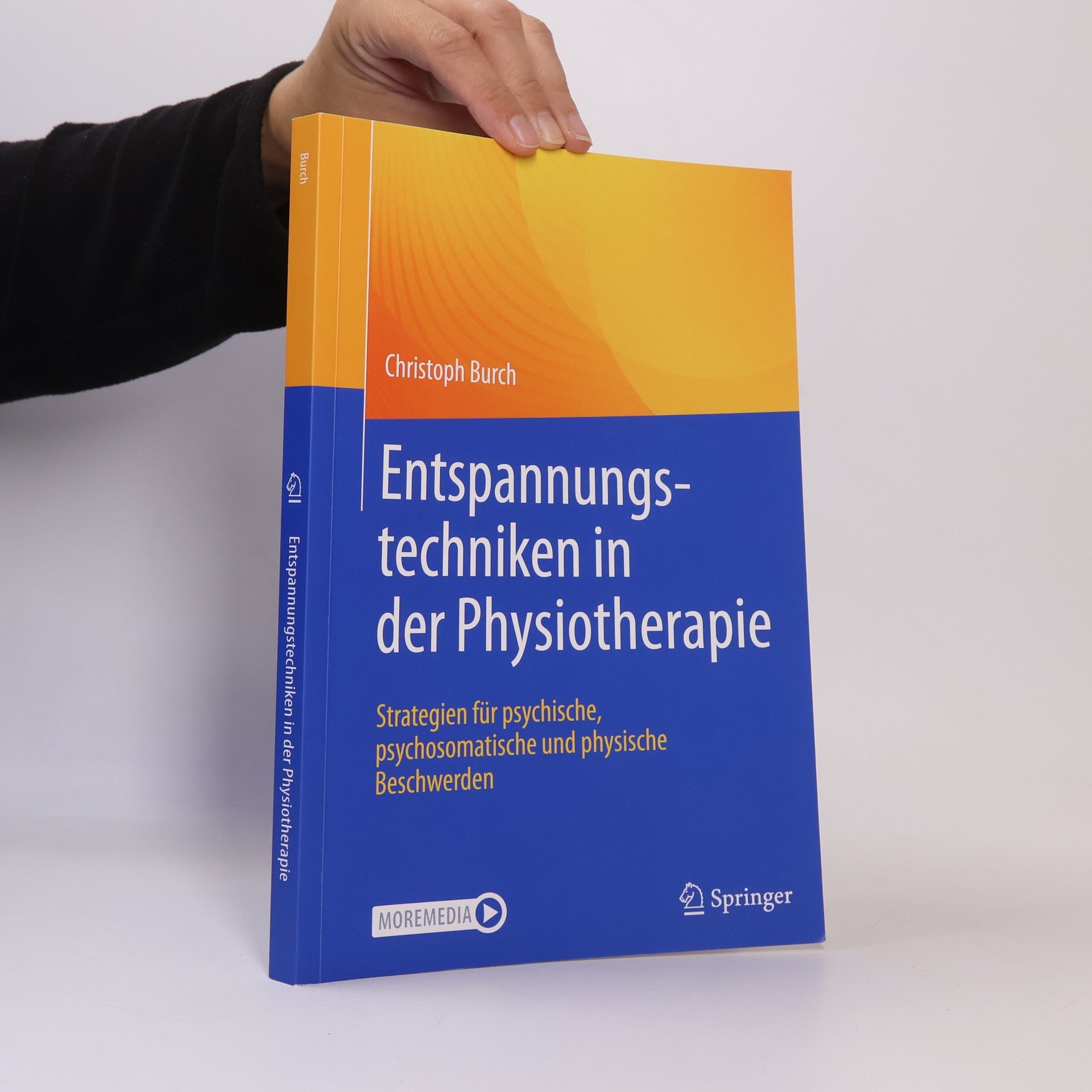 Christoph Burch Entspannungstechniken in der Physiotherapie