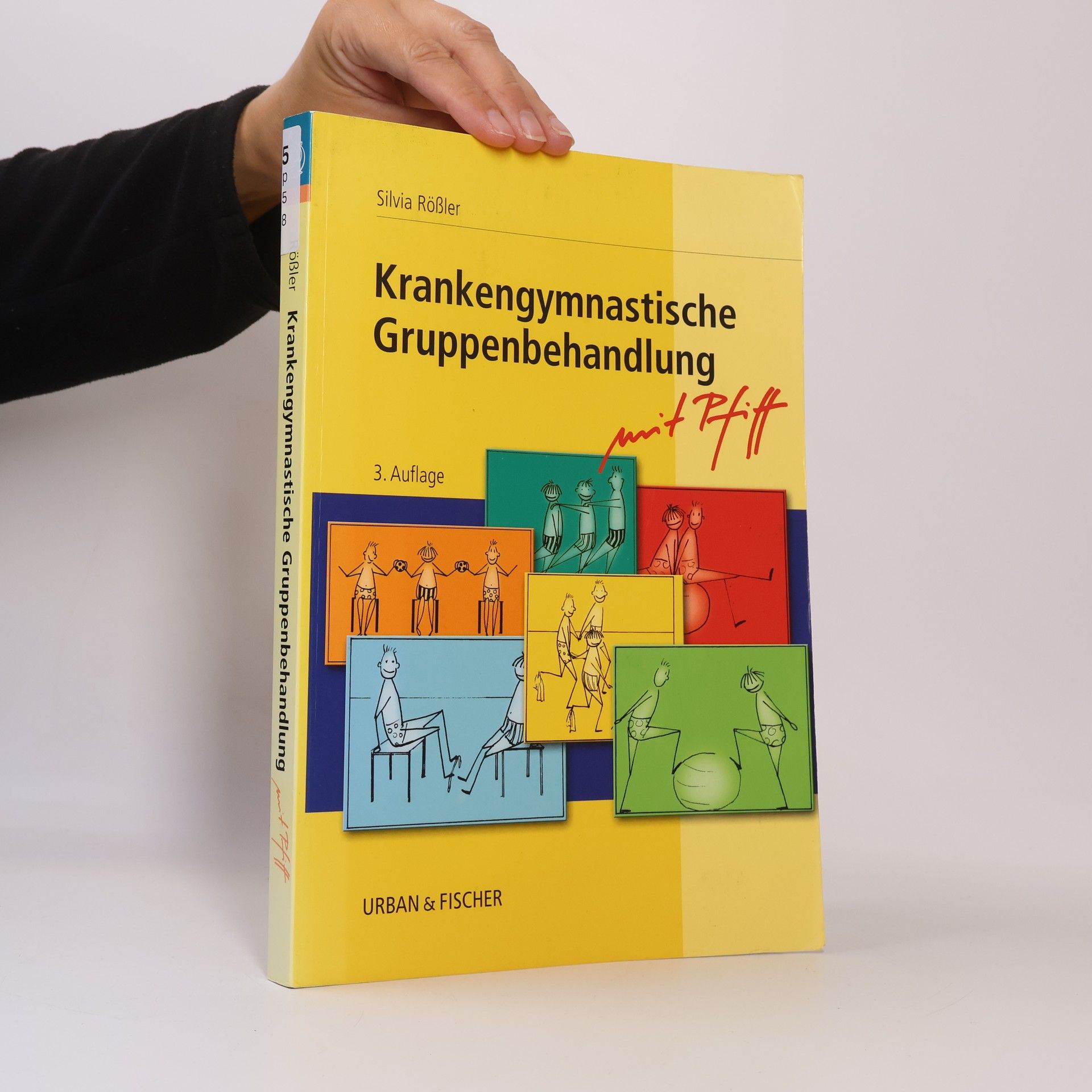 Silvia Rößler Krankengymnastische Gruppenbehandlung - mit Pfiff - 3. Auflage