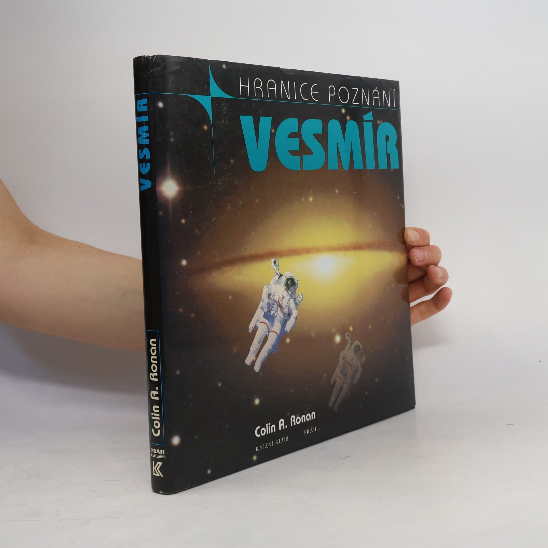 Colin Alistair Ronan Hranice poznání: Vesmír