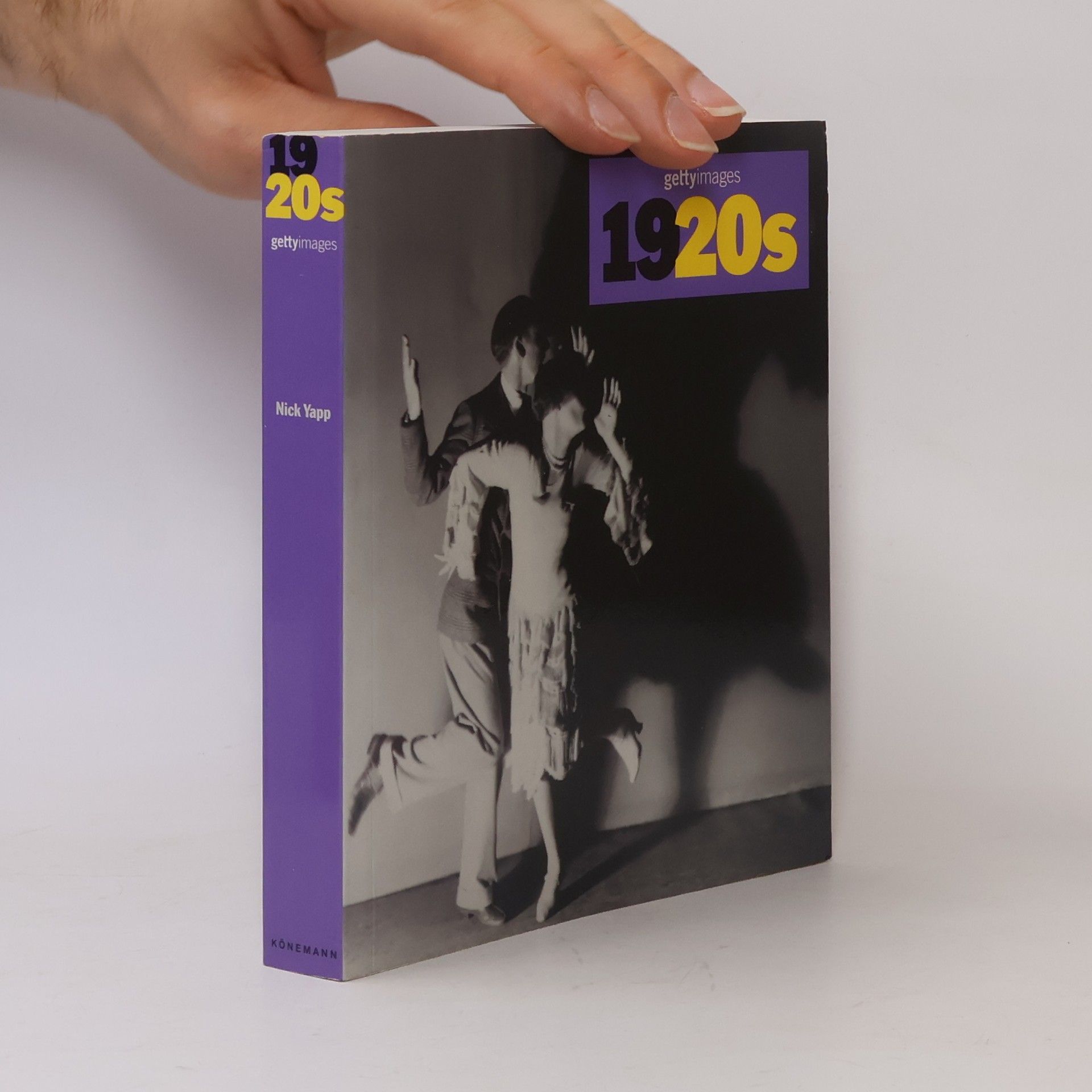 Nick Yapp 1920s : decades of the 20th century = Dekaden des 20. Jahrhunderts = Décennies du XXe siecle